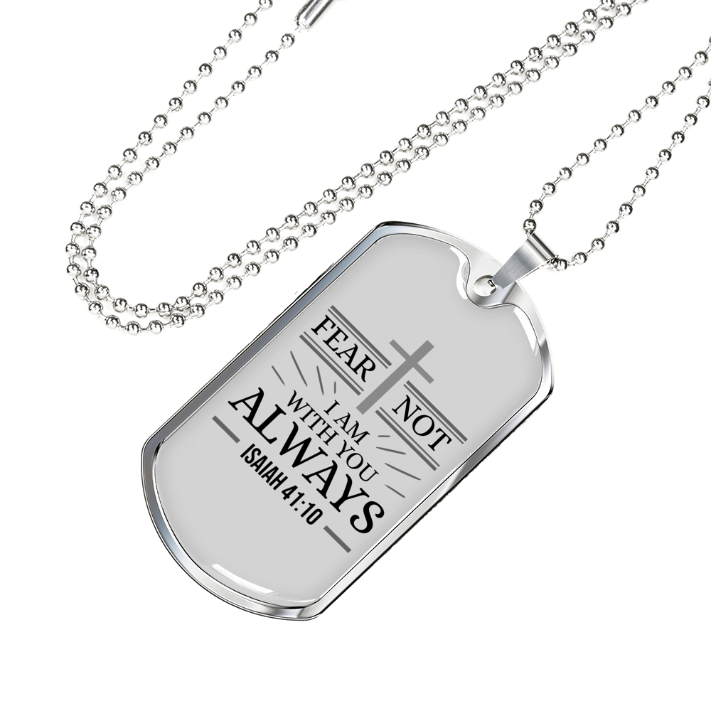 Fear Not Isaiah 41:10 Necklace Stainless Steel or 18k Gold Dog Tag w 24" Chain-Express Your Love Gifts
