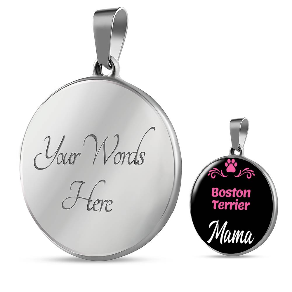 Boston Terrier Mama Necklace Circle Pendant Stainless Steel or 18k Gold 18-22" Dog Mom Pendant-Express Your Love Gifts