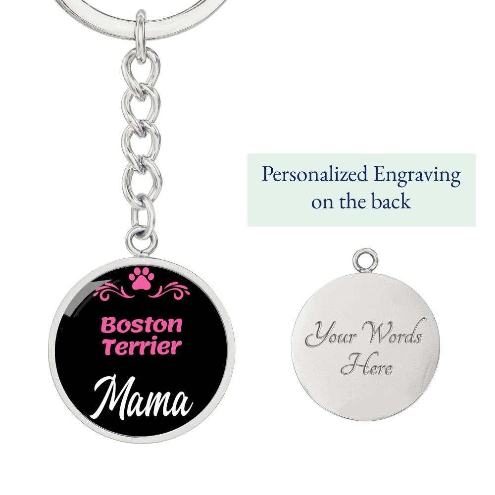 Dog Mom Keyring Boston Terrier Mama Circle Keychain Stainless Steel or 18k Gold-Express Your Love Gifts