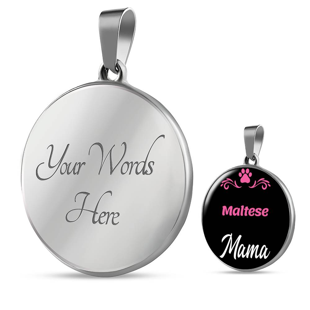 Maltese Mama Necklace Circle Pendant Stainless Steel or 18k Gold 18-22" Dog Mom Pendant-Express Your Love Gifts