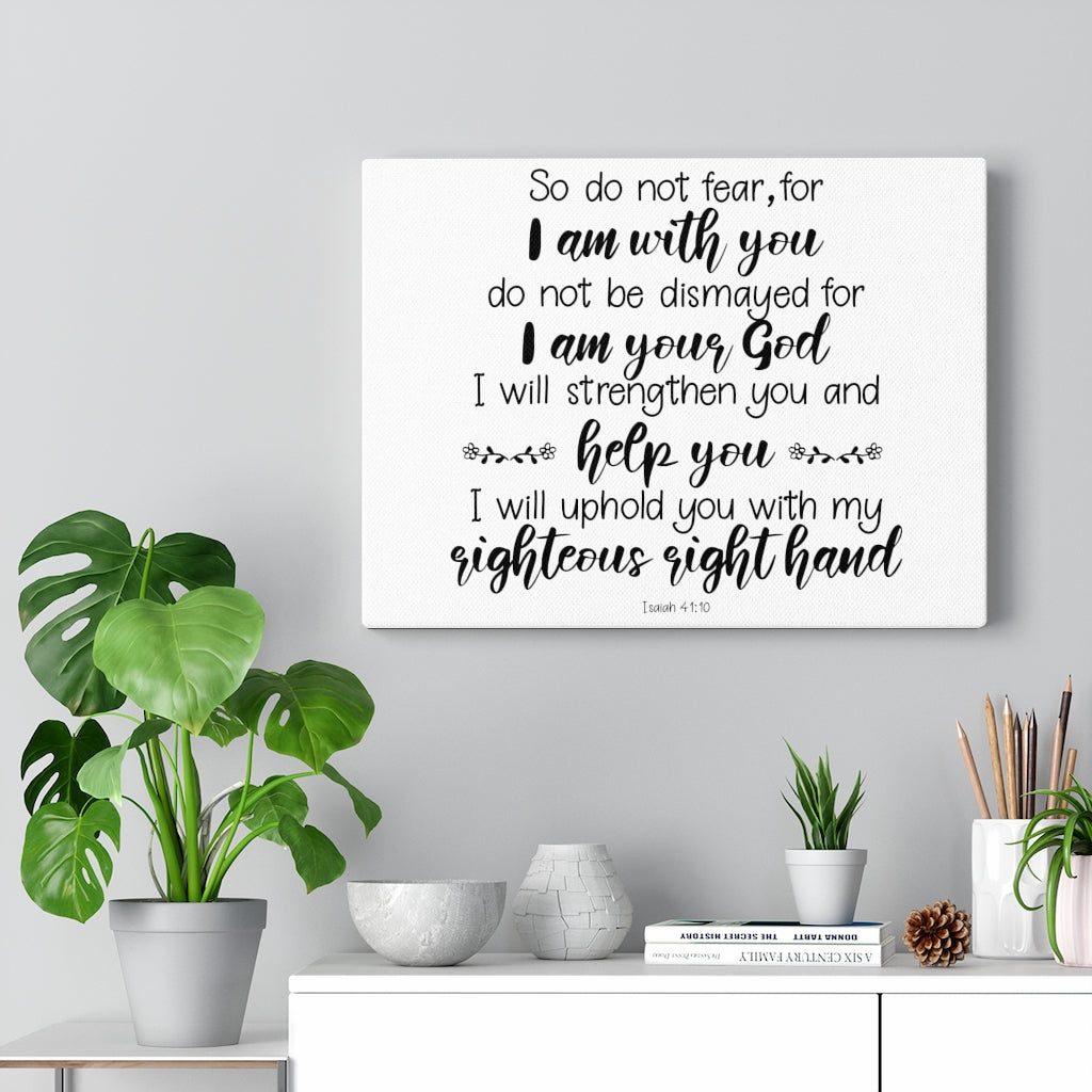 Scripture Walls Uphold You Isaiah 41:10 Bible Verse Canvas Christian Wall Art Ready to Hang Unframed-Express Your Love Gifts