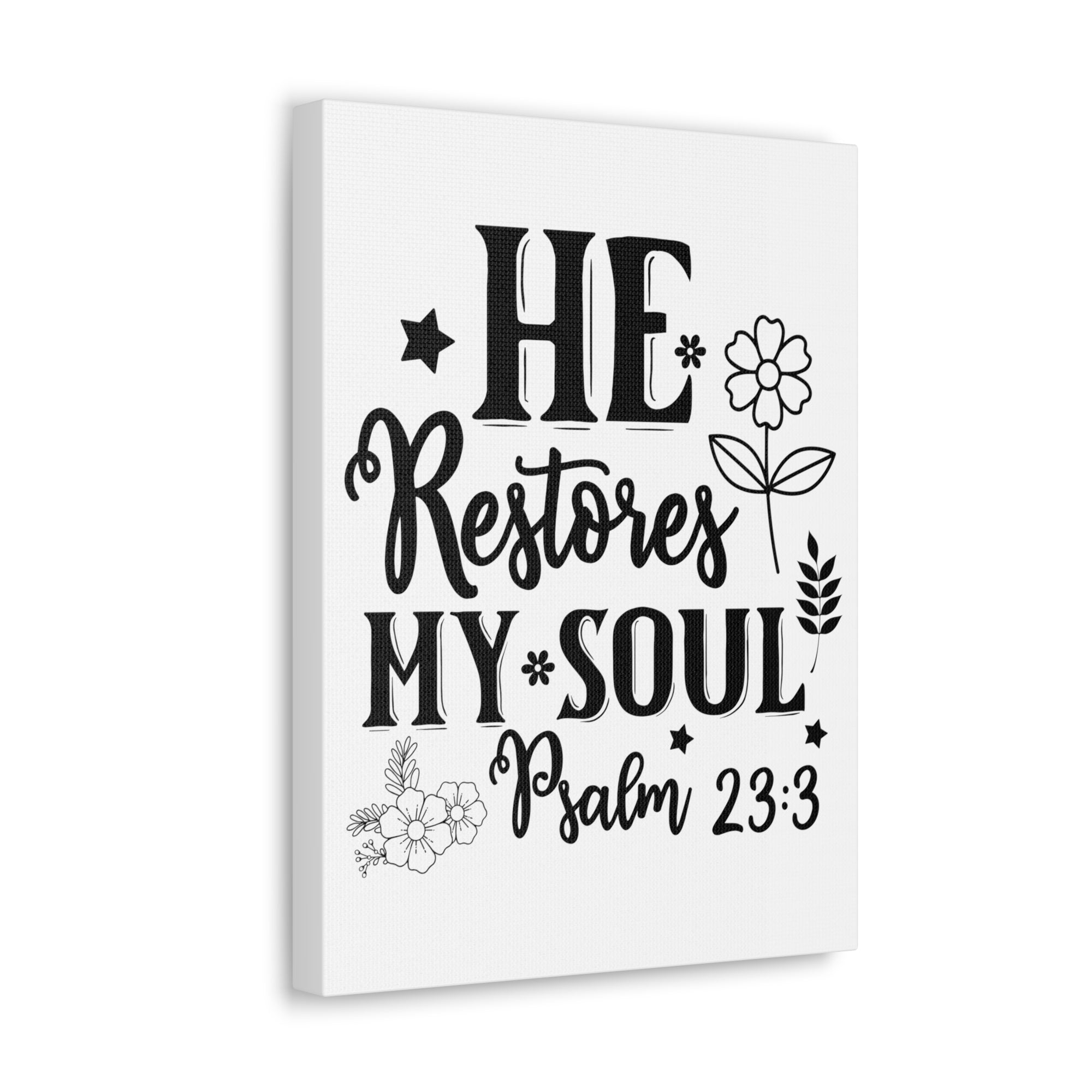 Scripture Walls Psalm 23:3 He Restores My Soul Bible Verse Canvas Christian Wall Art Ready to Hang Unframed-Express Your Love Gifts