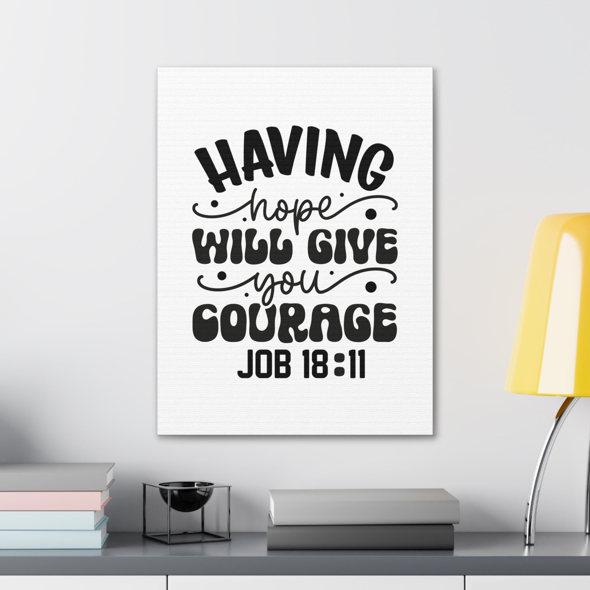 Scripture Walls Job 18:11 Having Hope Bible Verse Canvas Christian Wall Art Ready to Hang Unframed-Express Your Love Gifts