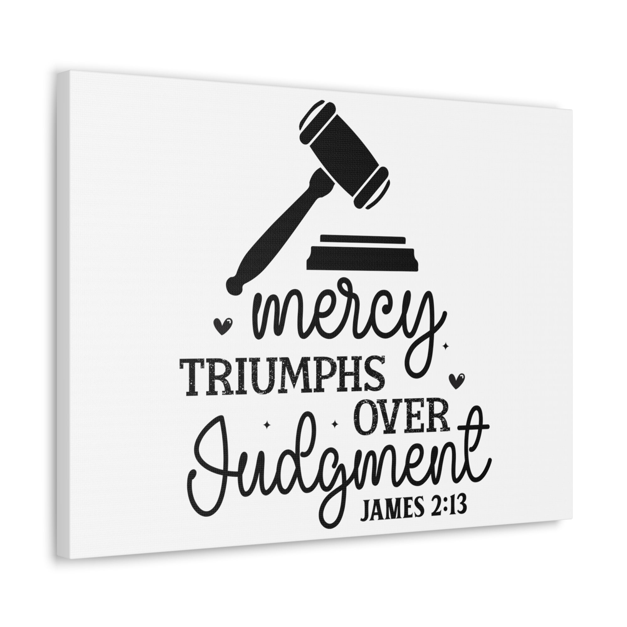 Scripture Walls James 2:13 Mercy Triumphs Over Judgment Bible Verse Canvas Christian Wall Art Ready to Hang Unframed-Express Your Love Gifts