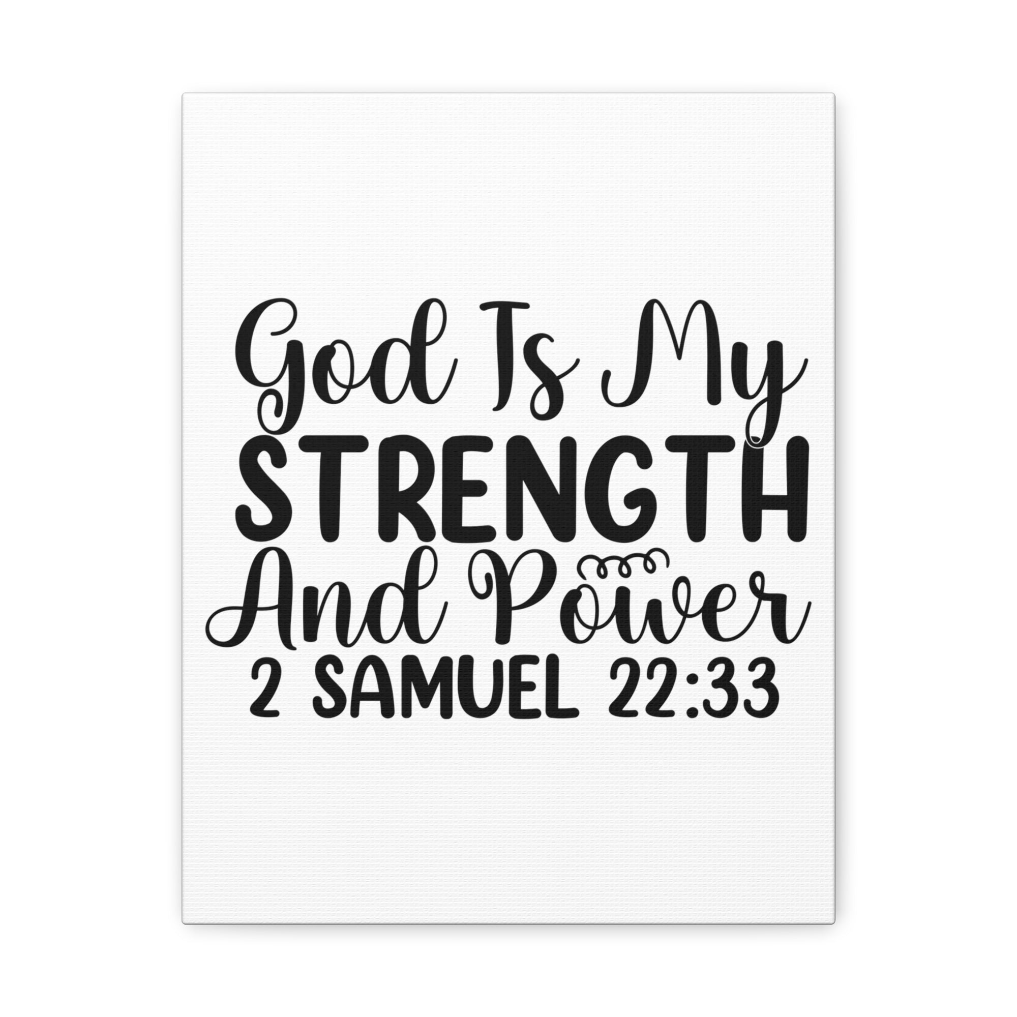 Scripture Walls 2 Samuel 22:33 God is My Strength Bible Verse Canvas Christian Wall Art Ready to Hang Unframed-Express Your Love Gifts