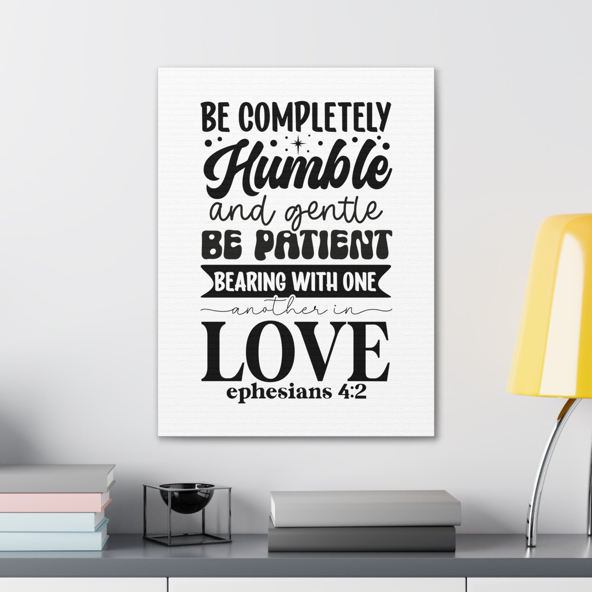 Scripture Walls Ephesians 4:2 Be Completely Humble Bible Verse Canvas Christian Wall Art Ready to Hang Unframed-Express Your Love Gifts