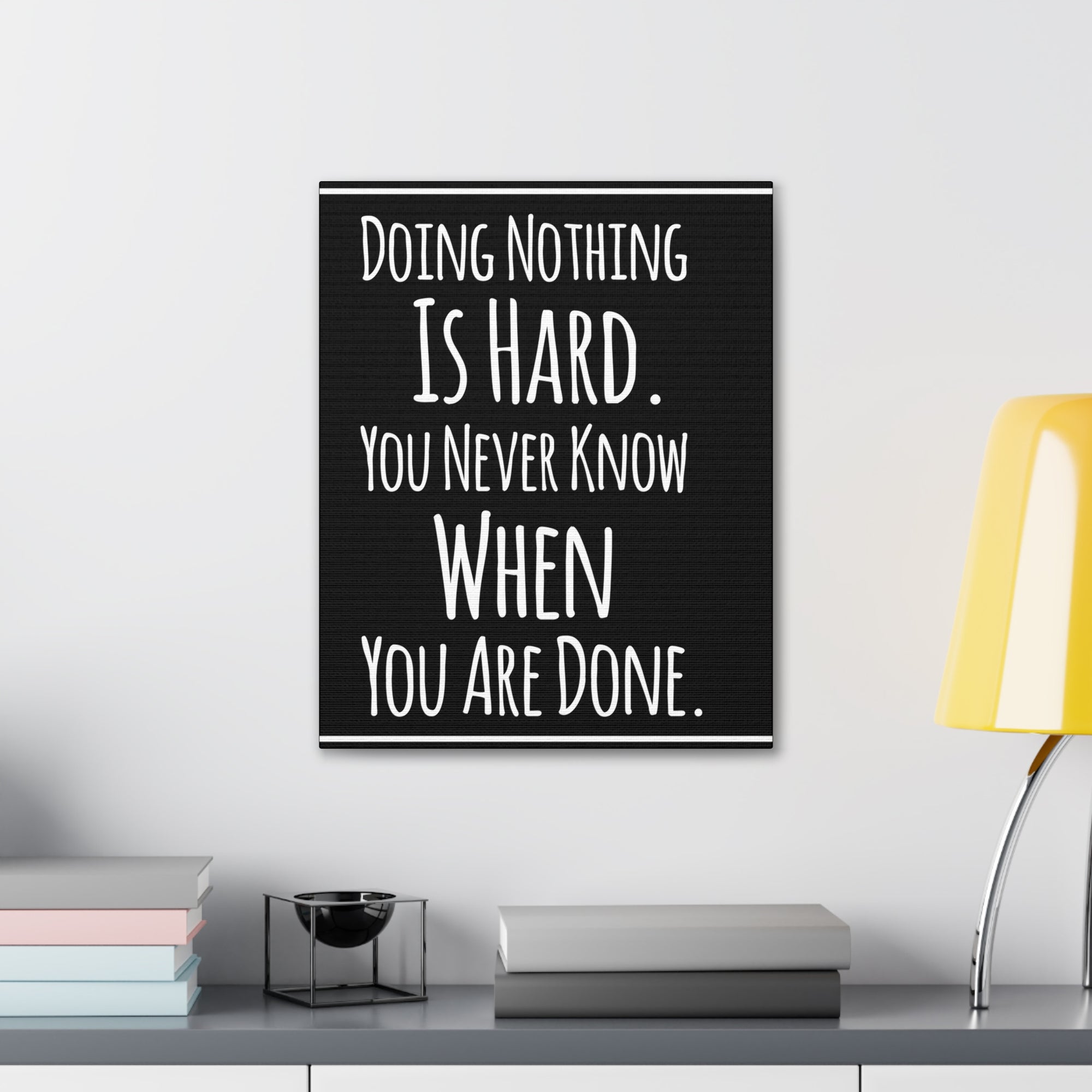 Inspirational Wall Art Doing Nothing Is Hard Motivation Wall Decor for Home Office Gym Inspiring Success Quote Print Ready to Hang-Express Your Love Gifts