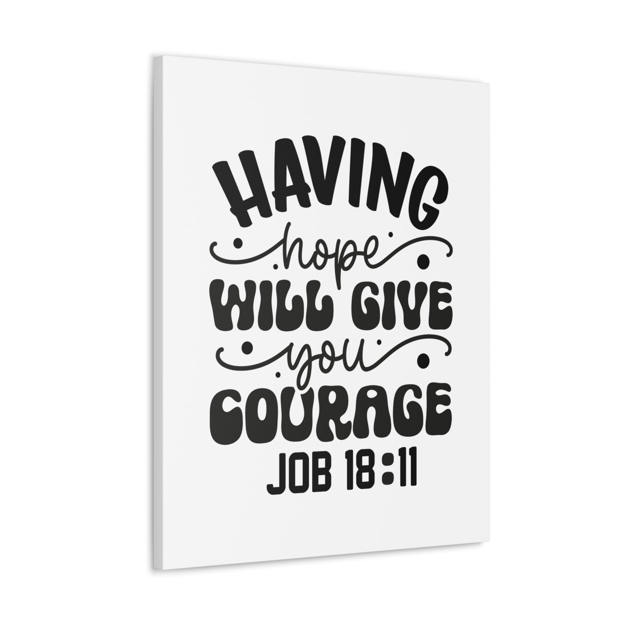 Scripture Walls Job 18:11 Having Hope Bible Verse Canvas Christian Wall Art Ready to Hang Unframed-Express Your Love Gifts