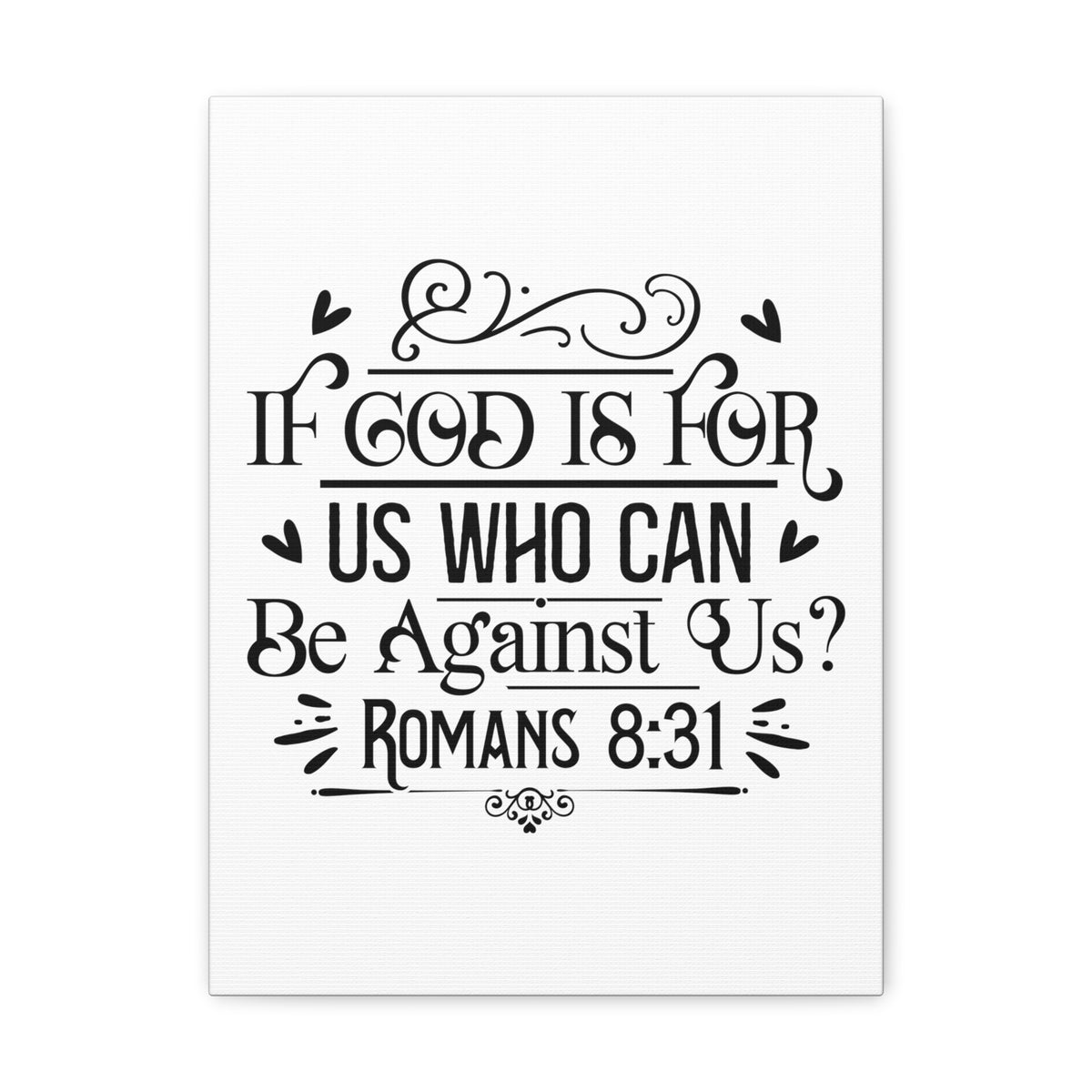 Scripture Walls Romans 8:31 If God is For Us Bible Verse Canvas Christian Wall Art Ready to Hang Unframed-Express Your Love Gifts