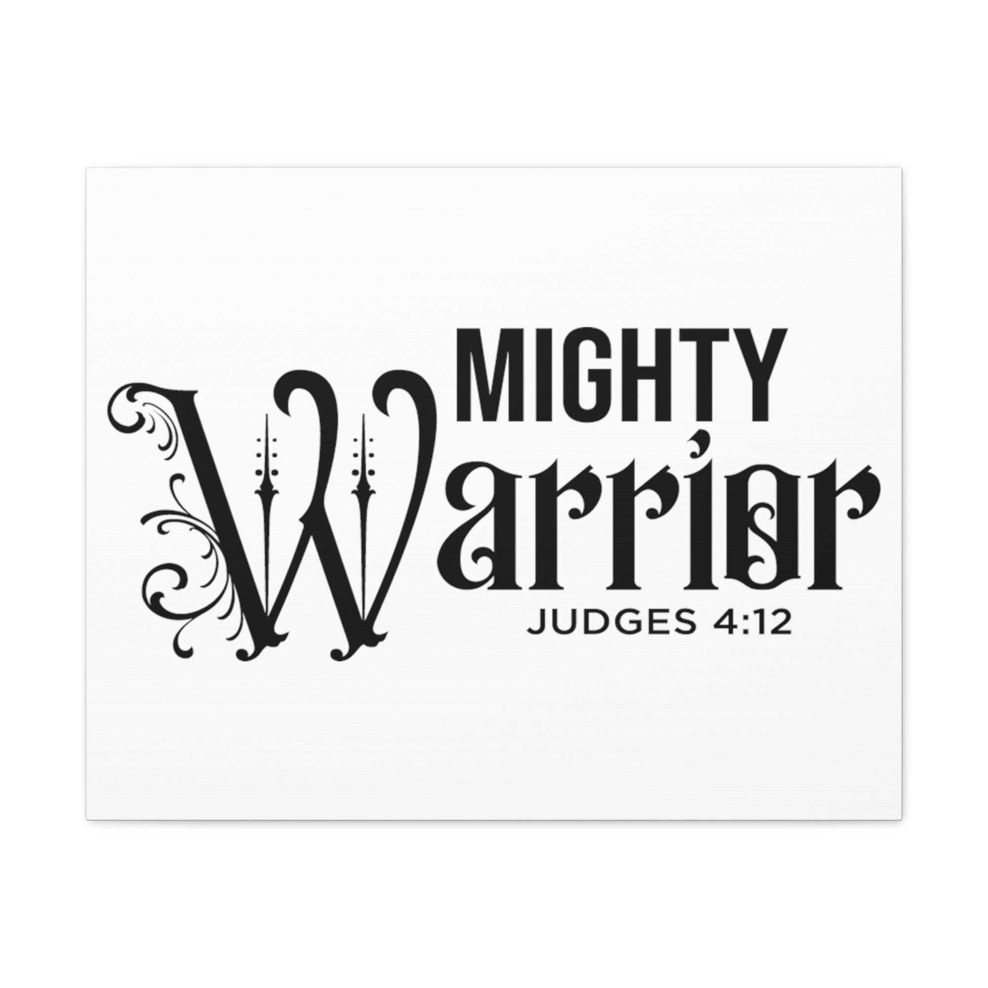 Scripture Walls Judges 4:12 Mighty Warrior Bible Verse Canvas Christian Wall Art Ready to Hang Unframed-Express Your Love Gifts