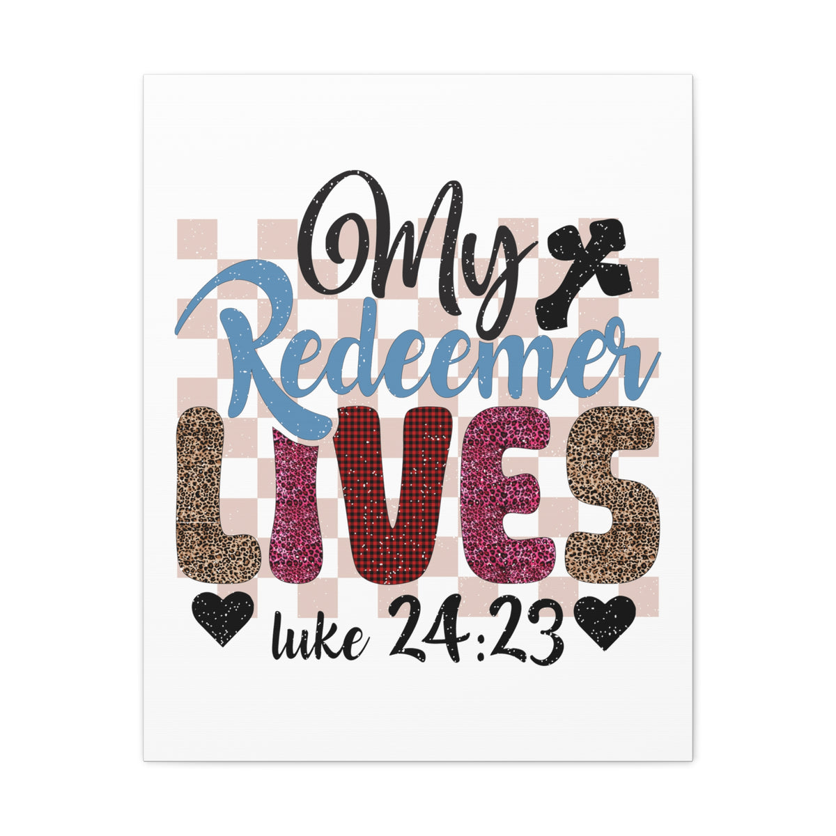 Scripture Walls Luke 24:23 My Redeemer Lives Bible Verse Canvas Christian Wall Art Ready to Hang Unframed-Express Your Love Gifts