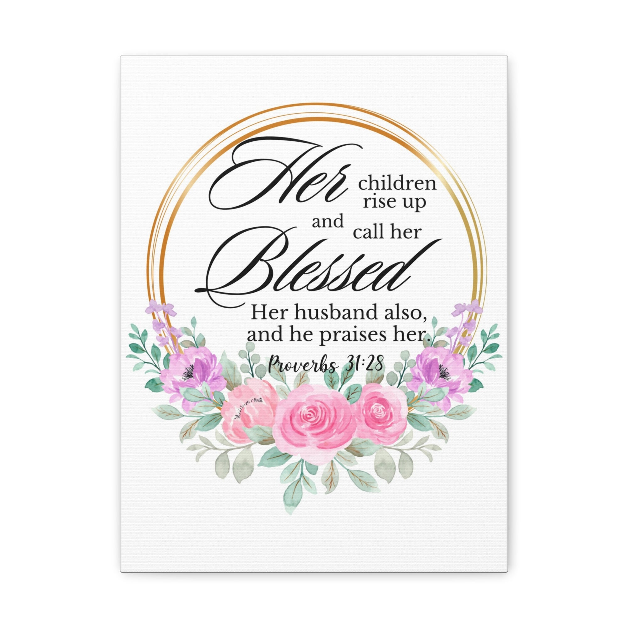 Scripture Walls Proverbs 31:28 She is Blessed Floral Bible Verse Canvas Christian Wall Art Ready to Hang Unframed-Express Your Love Gifts