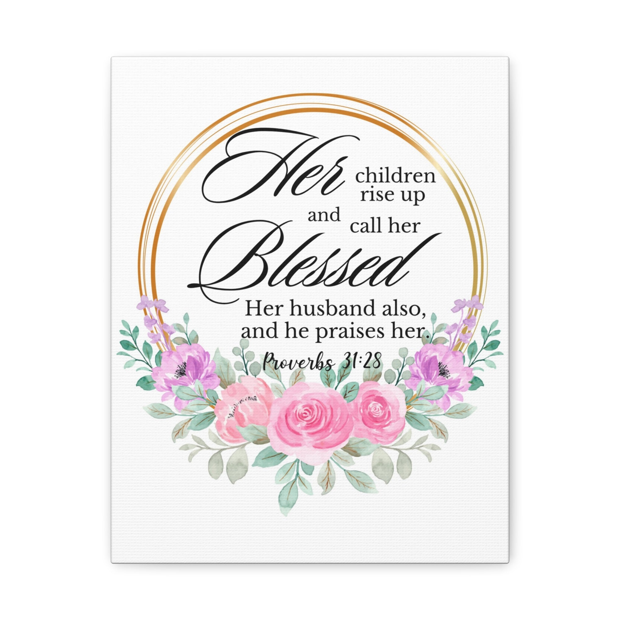 Scripture Walls Proverbs 31:28 She is Blessed Floral Bible Verse Canvas Christian Wall Art Ready to Hang Unframed-Express Your Love Gifts