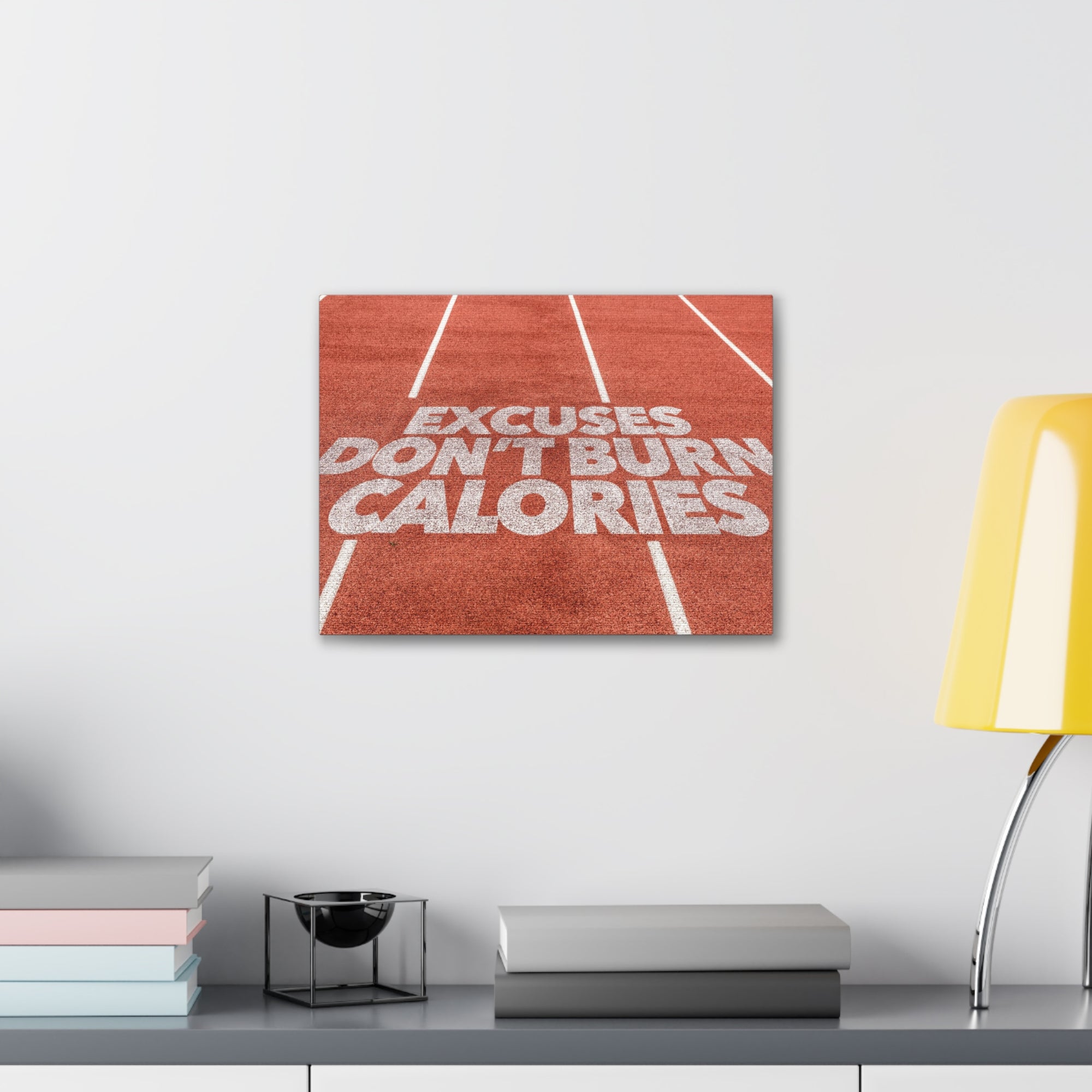 Excuses Don't Burn Calories Written On Running Track Inspirational Motivational Quote Canvas Wall Art for Home Decor Ready-to-Hang-Express Your Love Gifts