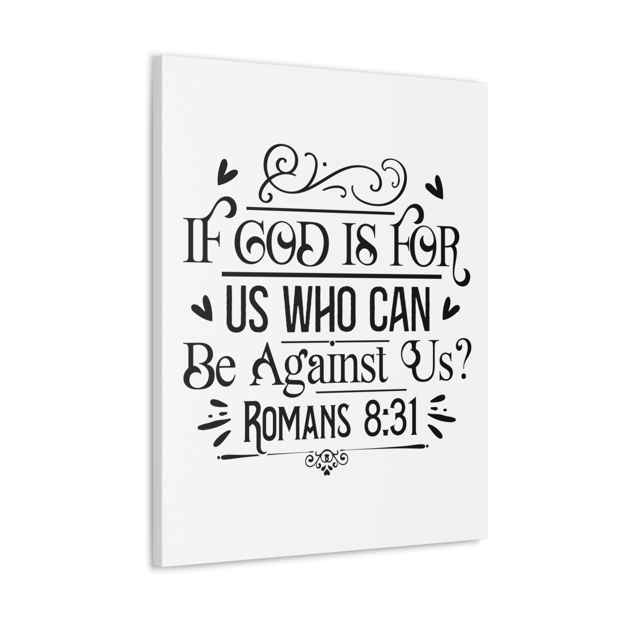 Scripture Walls Romans 8:31 If God is For Us Bible Verse Canvas Christian Wall Art Ready to Hang Unframed-Express Your Love Gifts