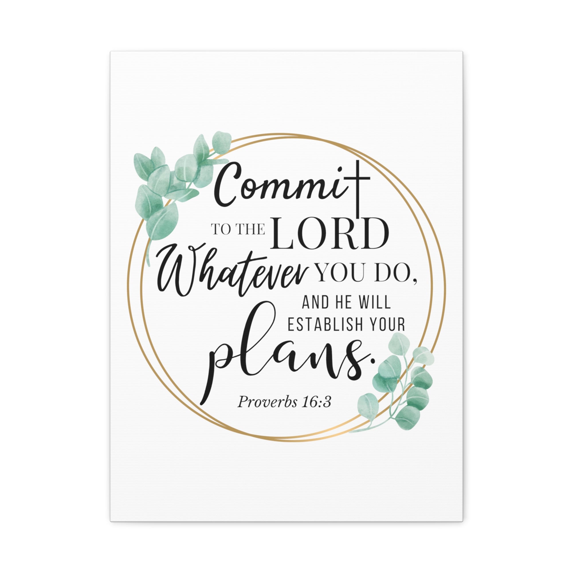 Scripture Walls Proverbs 16:3 Commit to the Lord Bible Verse Canvas Christian Wall Art Ready to Hang Unframed-Express Your Love Gifts