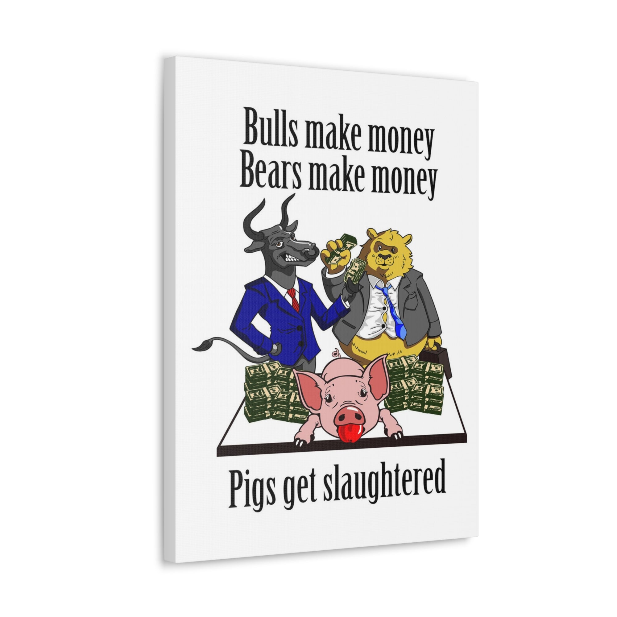 Scripture Walls Trader Wall Art Bulls Make Money Pigs Slaughtered Canvas Wall Street Decor Unframed-Express Your Love Gifts