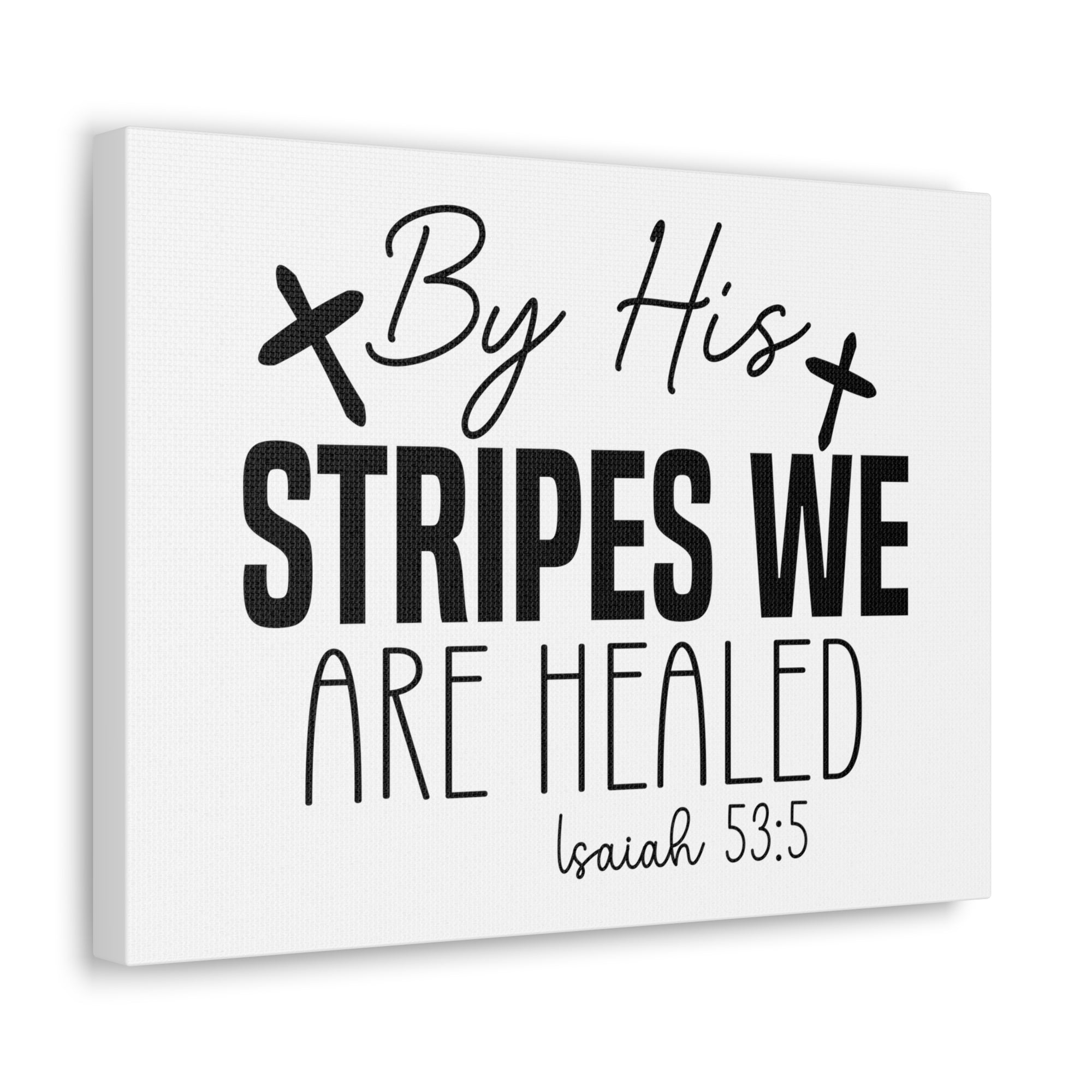 Scripture Walls Isaiah 53:5 By His Stripes Cross Bible Verse Canvas Christian Wall Art Ready to Hang Unframed-Express Your Love Gifts