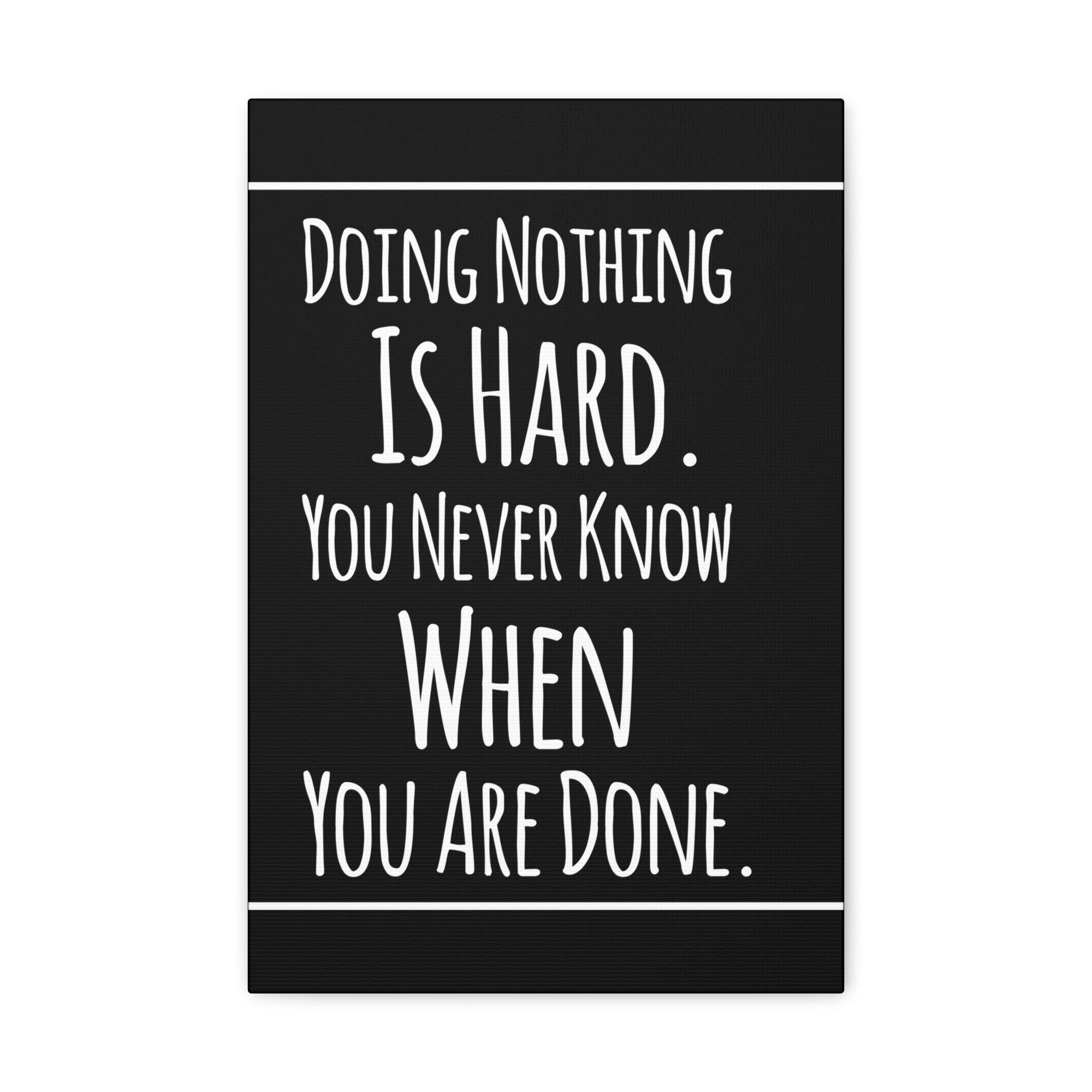 Inspirational Wall Art Doing Nothing Is Hard Motivation Wall Decor for Home Office Gym Inspiring Success Quote Print Ready to Hang-Express Your Love Gifts