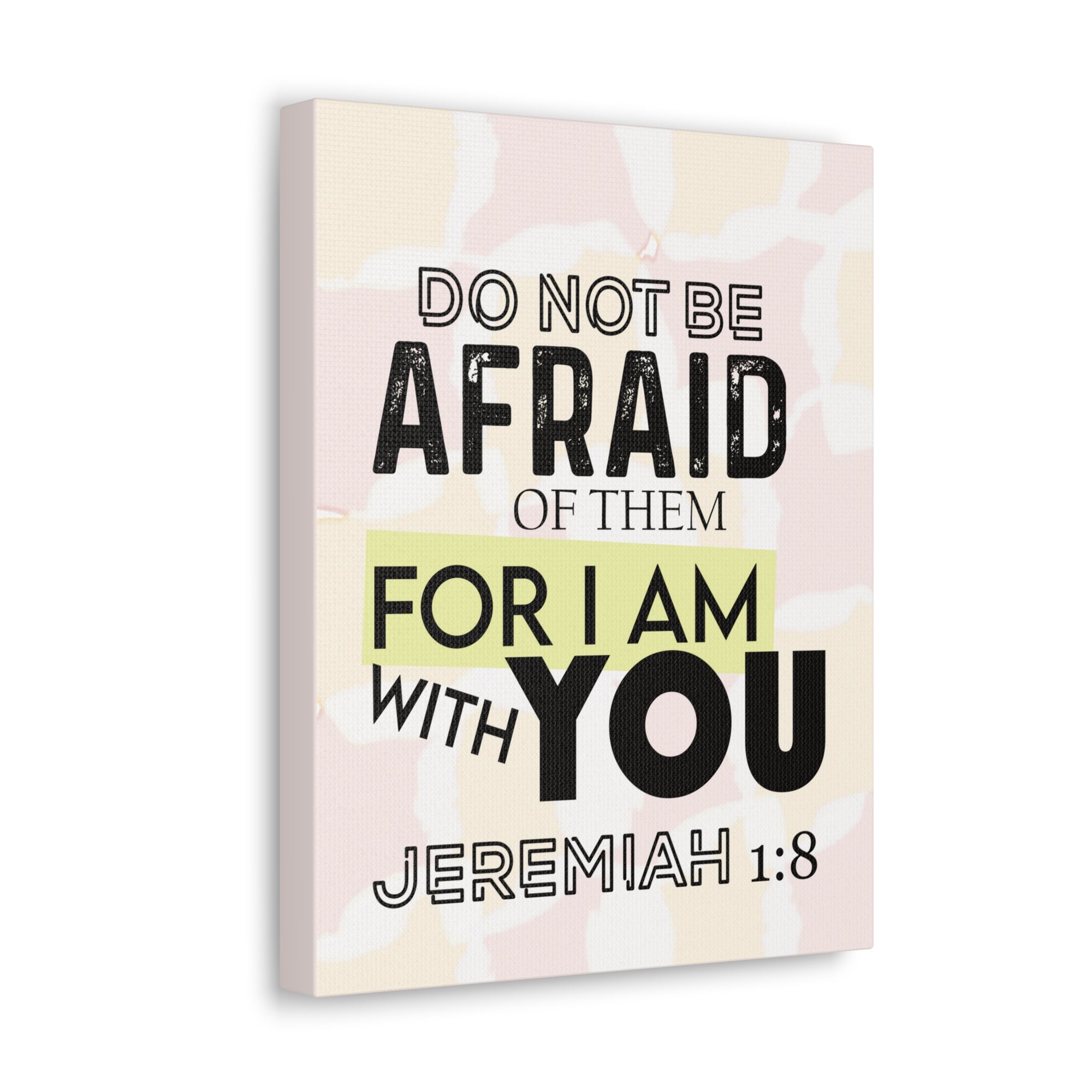 Scripture Walls Do Not Be Afraid Jeremiah 1:8 Bible Verse Canvas Christian Wall Art Ready to Hang-Express Your Love Gifts