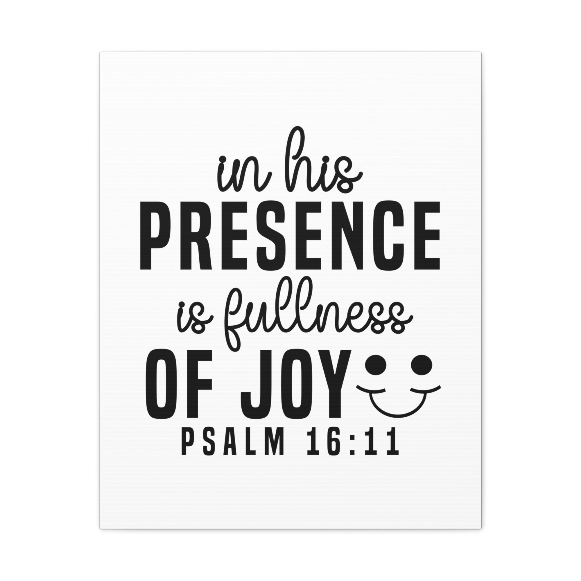 Scripture Walls Psalm 16:11 In His Presence Bible Verse Canvas Christian Wall Art Ready to Hang Unframed-Express Your Love Gifts