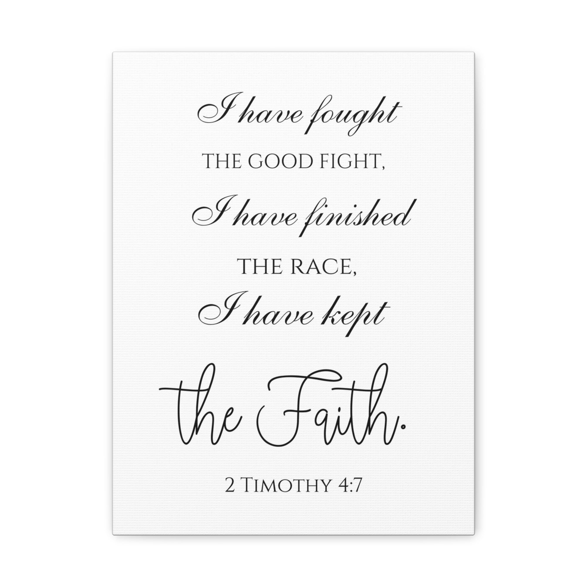 Scripture Walls 2 Timothy 4:7 I Have Kept the Faith Bible Verse Canvas Christian Wall Art Ready to Hang Unframed-Express Your Love Gifts