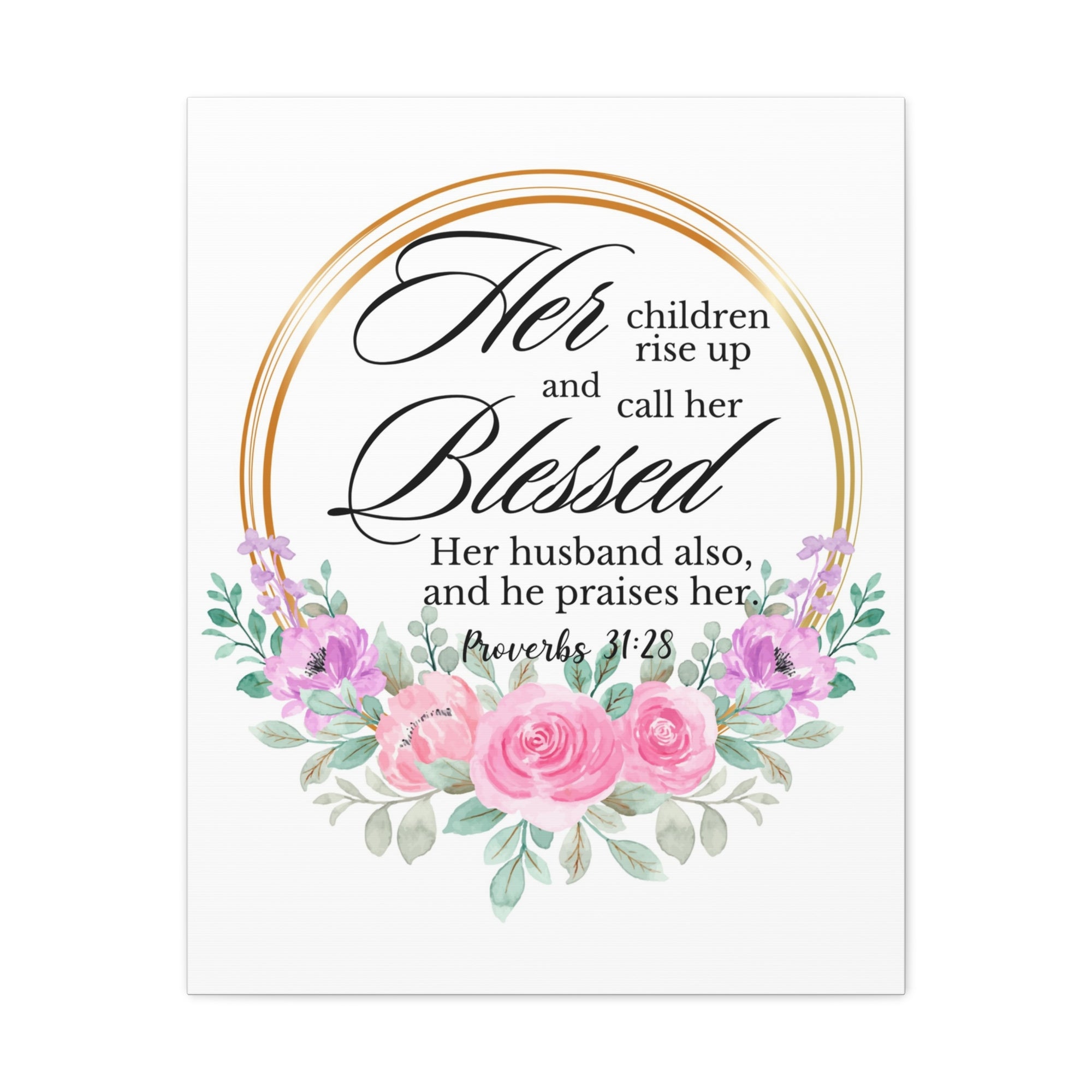 Scripture Walls Proverbs 31:28 She is Blessed Floral Bible Verse Canvas Christian Wall Art Ready to Hang Unframed-Express Your Love Gifts