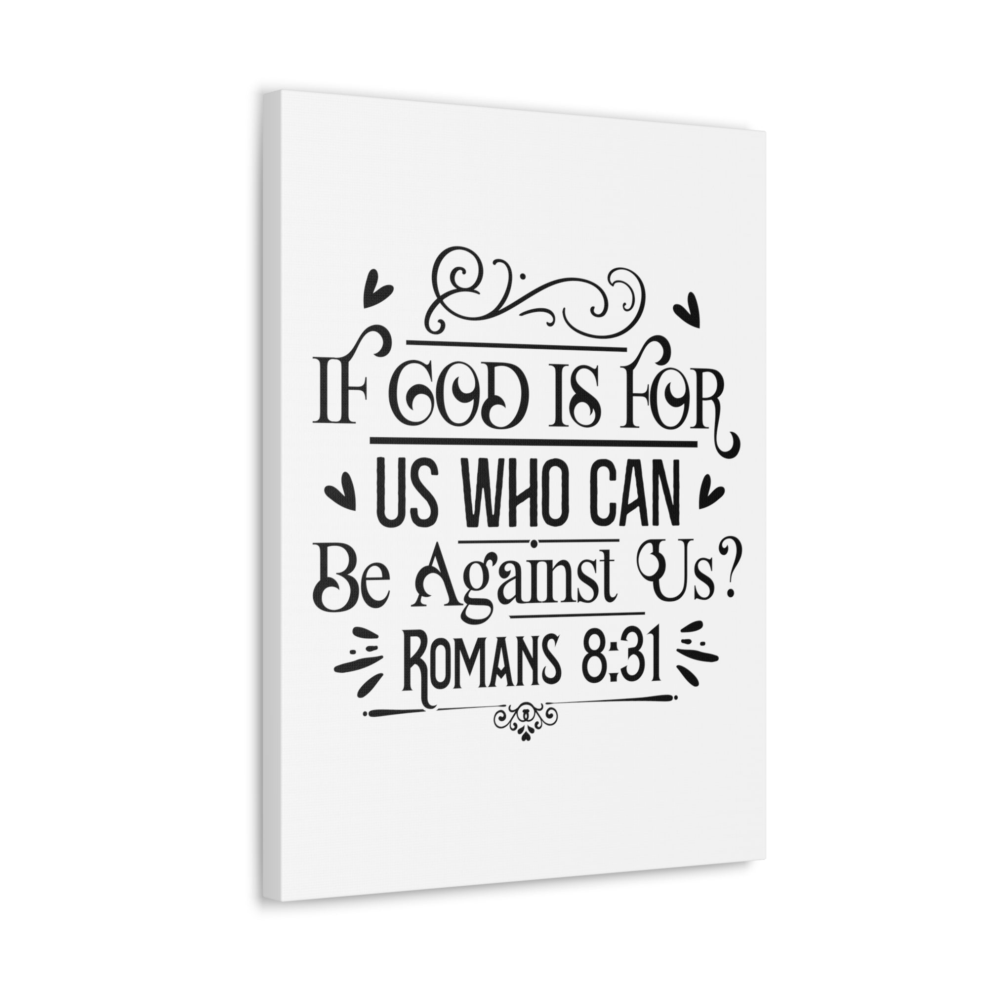 Scripture Walls Romans 8:31 If God is For Us Bible Verse Canvas Christian Wall Art Ready to Hang Unframed-Express Your Love Gifts