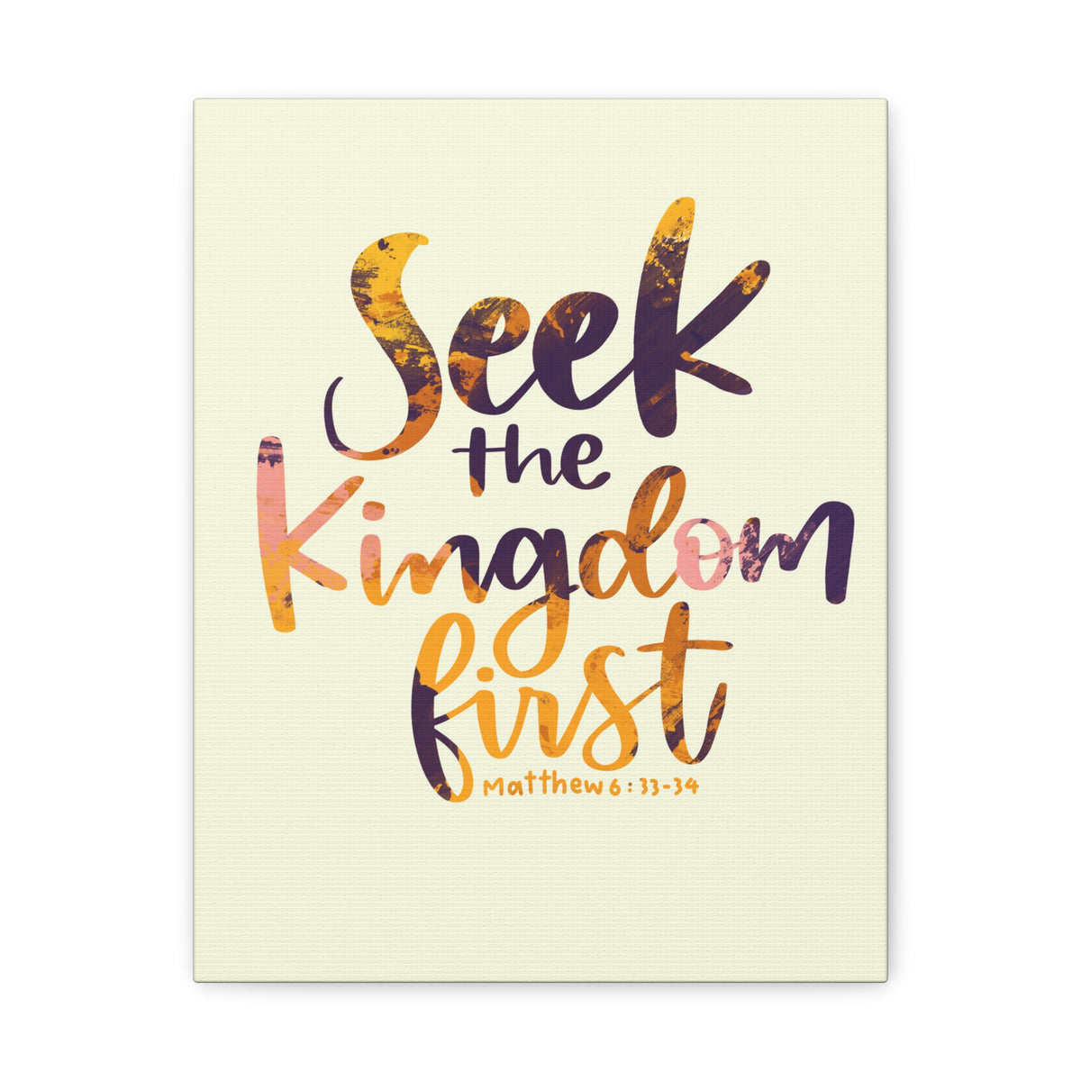 Scripture Canvas Seek The Kingdom First Matthew 6:33-34 Wall Art Bible Verse Print Ready to Hang-Express Your Love Gifts