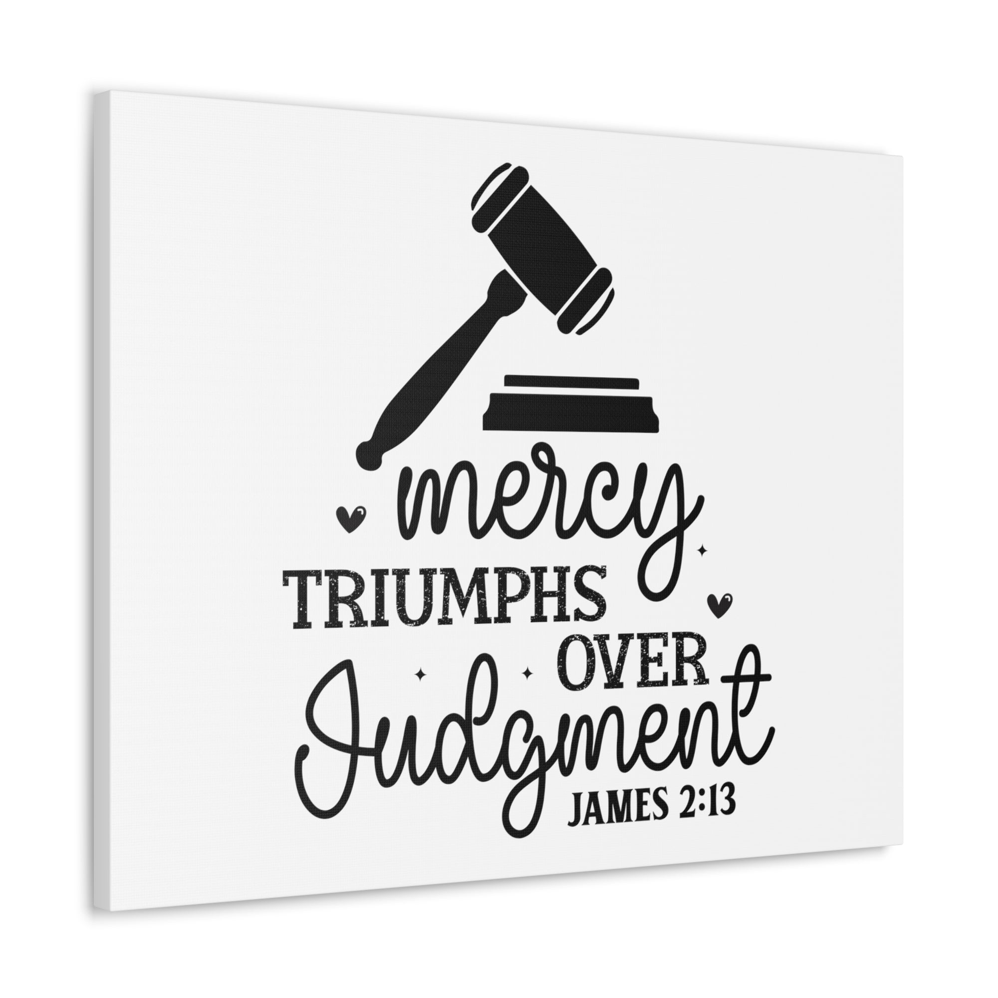 Scripture Walls James 2:13 Mercy Triumphs Over Judgment Bible Verse Canvas Christian Wall Art Ready to Hang Unframed-Express Your Love Gifts