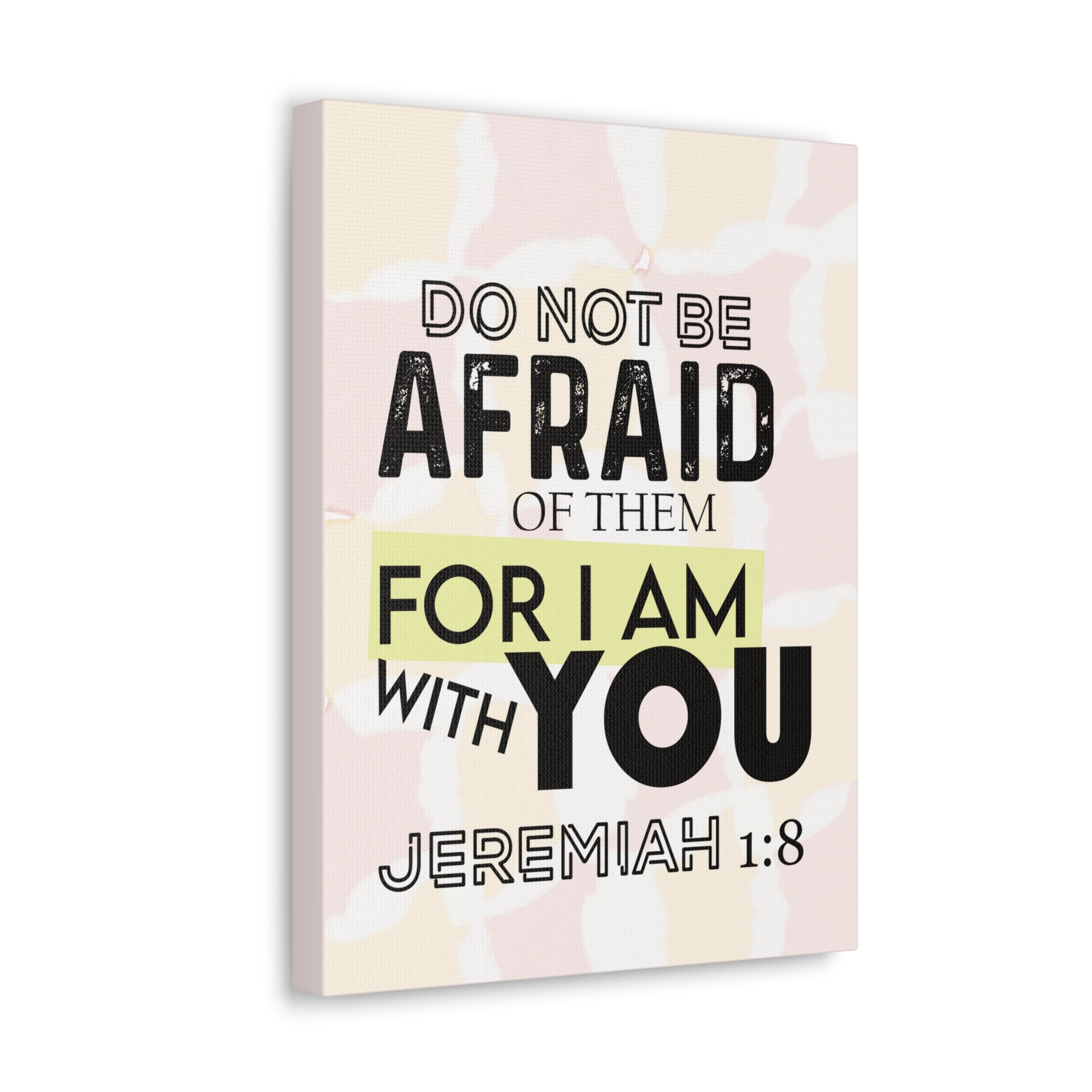 Scripture Walls Do Not Be Afraid Jeremiah 1:8 Bible Verse Canvas Christian Wall Art Ready to Hang-Express Your Love Gifts