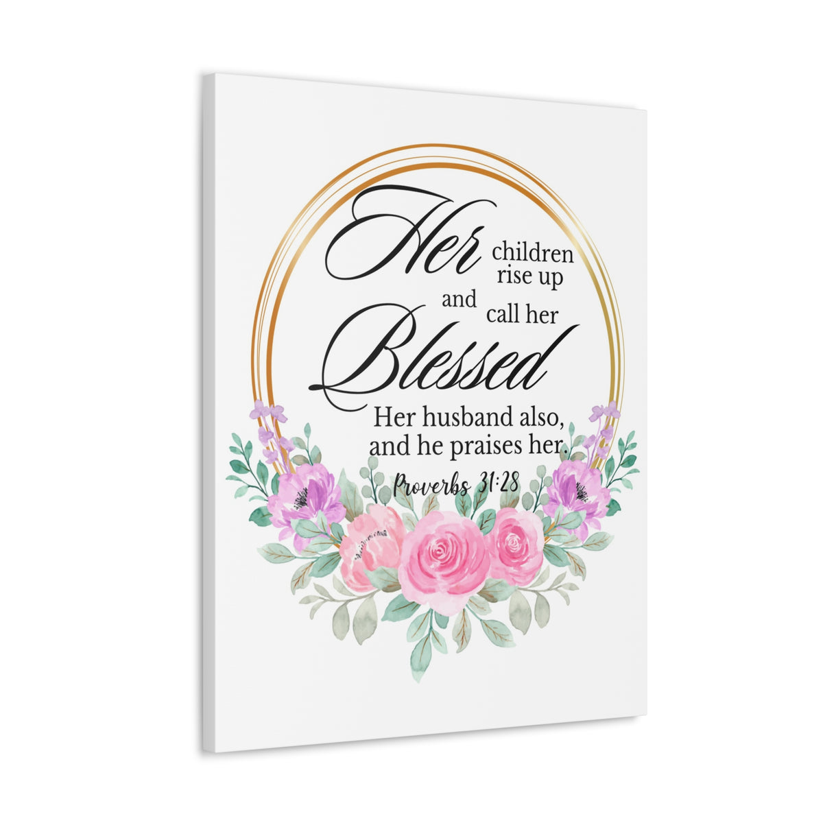 Scripture Walls Proverbs 31:28 She is Blessed Floral Bible Verse Canvas Christian Wall Art Ready to Hang Unframed-Express Your Love Gifts