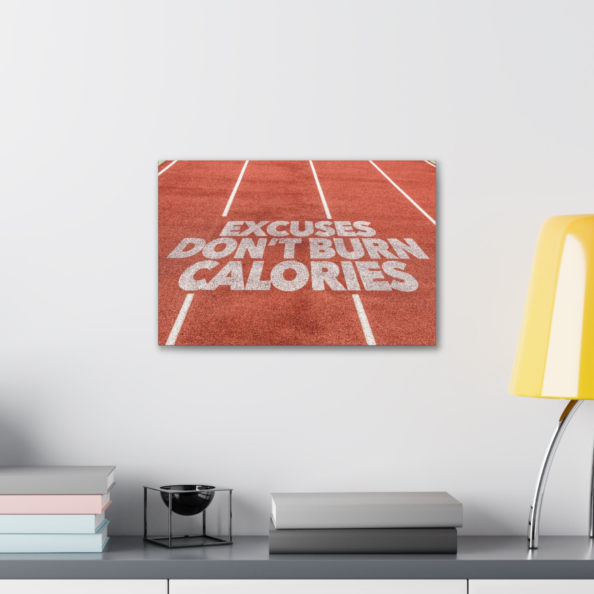 Excuses Don't Burn Calories Written On Running Track Inspirational Motivational Quote Canvas Wall Art for Home Decor Ready-to-Hang-Express Your Love Gifts