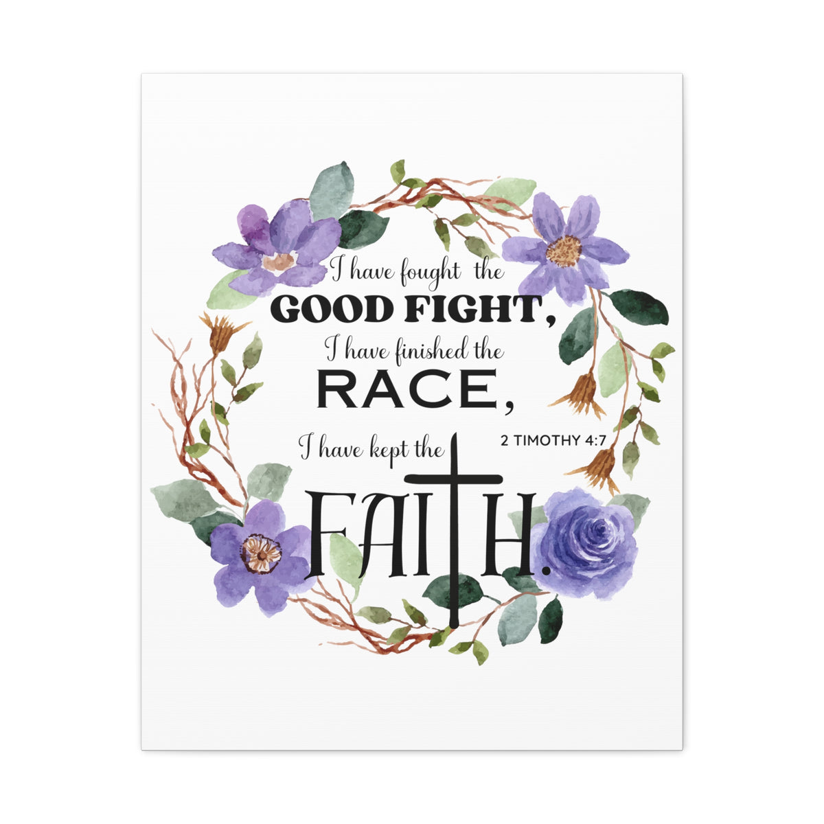 Scripture Walls 2 Timothy 4:7 Good Fight Bible Verse Canvas Christian Wall Art Ready to Hang Unframed-Express Your Love Gifts