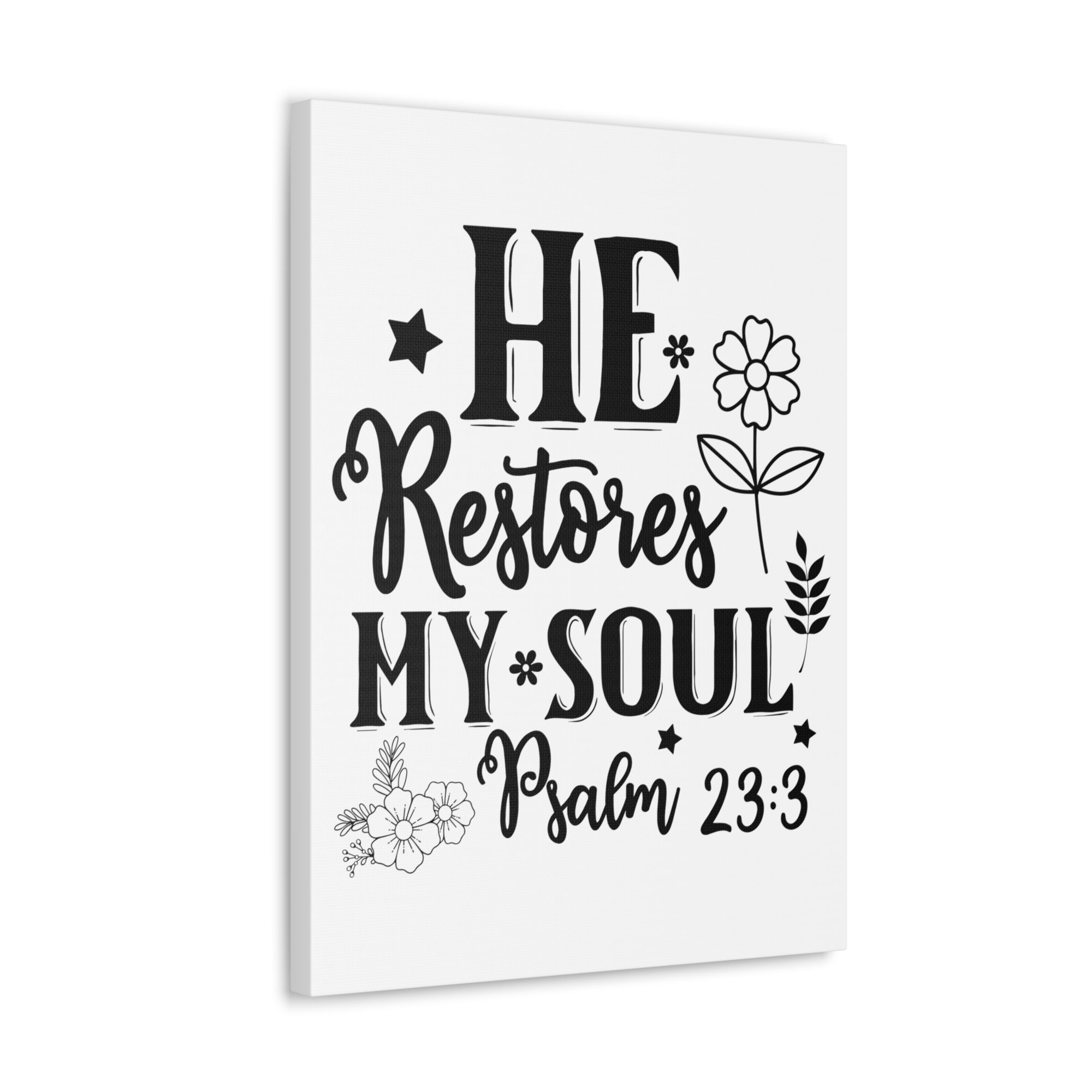 Scripture Walls Psalm 23:3 He Restores My Soul Bible Verse Canvas Christian Wall Art Ready to Hang Unframed-Express Your Love Gifts