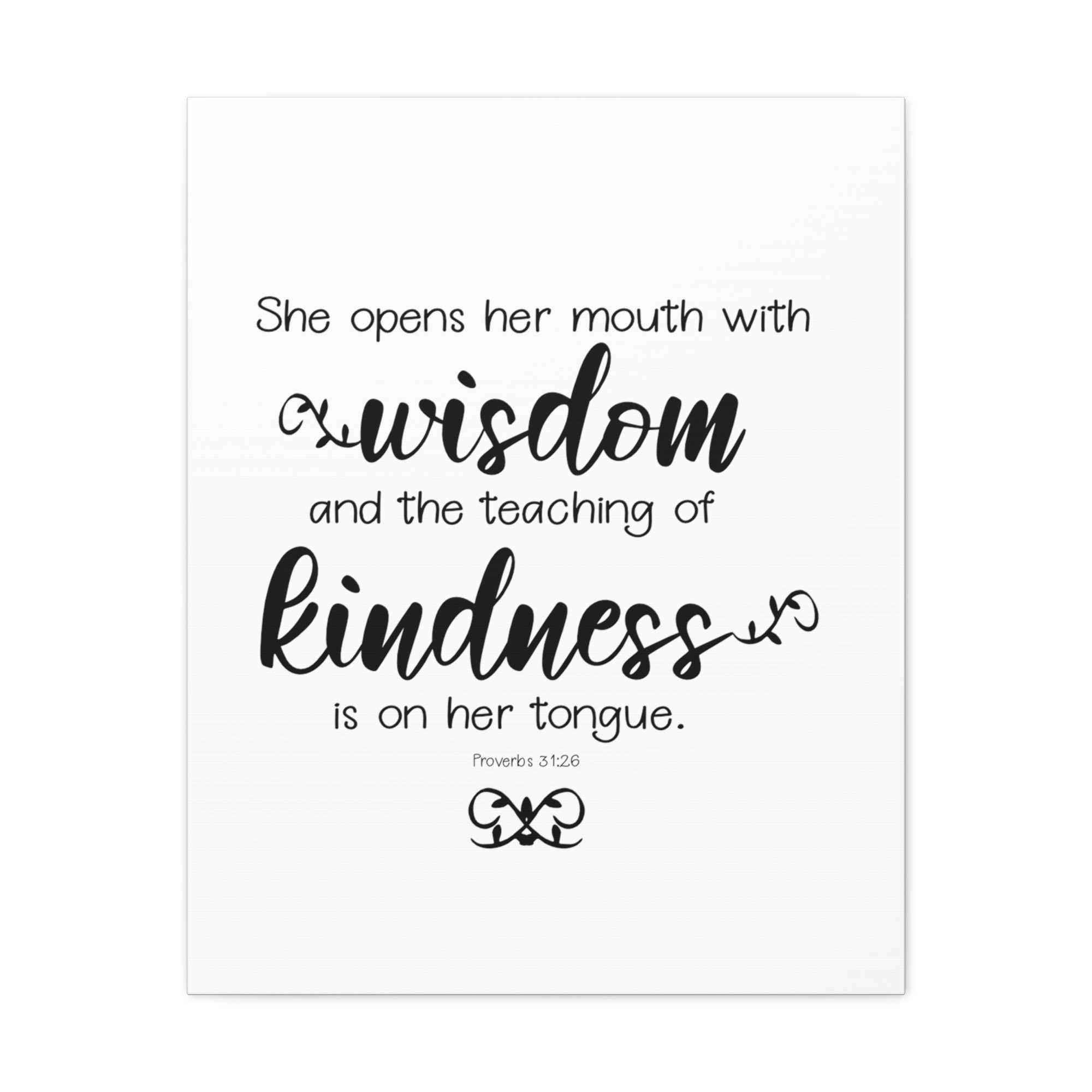 Scripture Walls Proverbs 31:26 Wisdom and Kindness Bible Verse Canvas Christian Wall Art Ready to Hang Unframed-Express Your Love Gifts