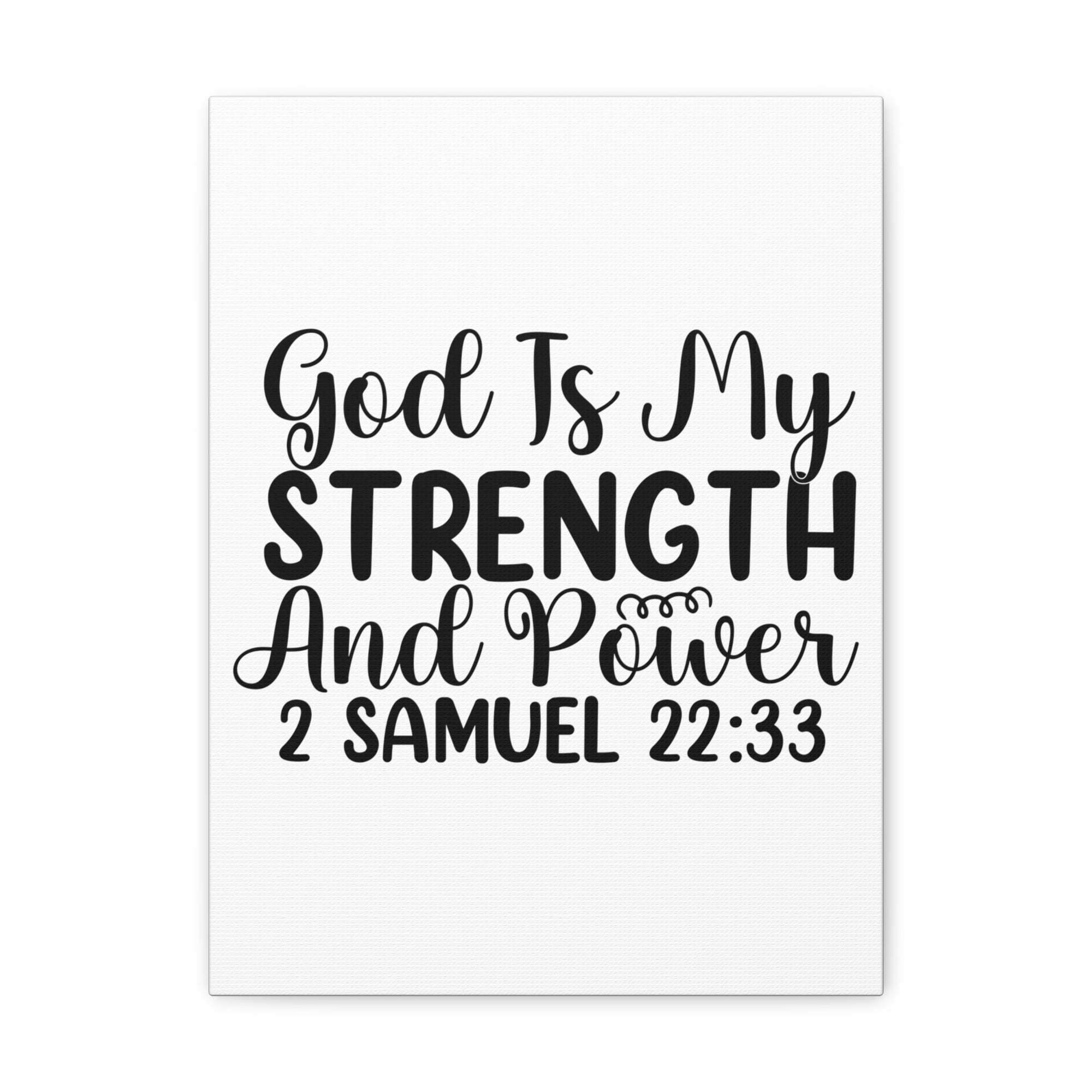 Scripture Walls 2 Samuel 22:33 God is My Strength Bible Verse Canvas Christian Wall Art Ready to Hang Unframed-Express Your Love Gifts