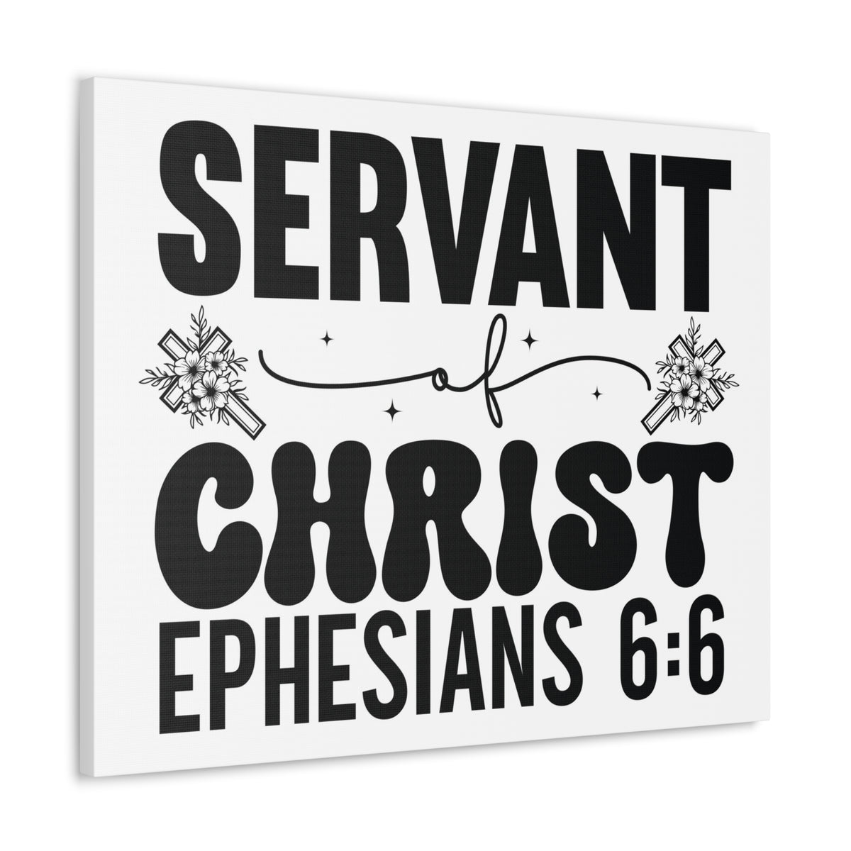 Scripture Walls Ephesians 6:6 Servant of Christ Bible Verse Canvas Christian Wall Art Ready to Hang Unframed-Express Your Love Gifts