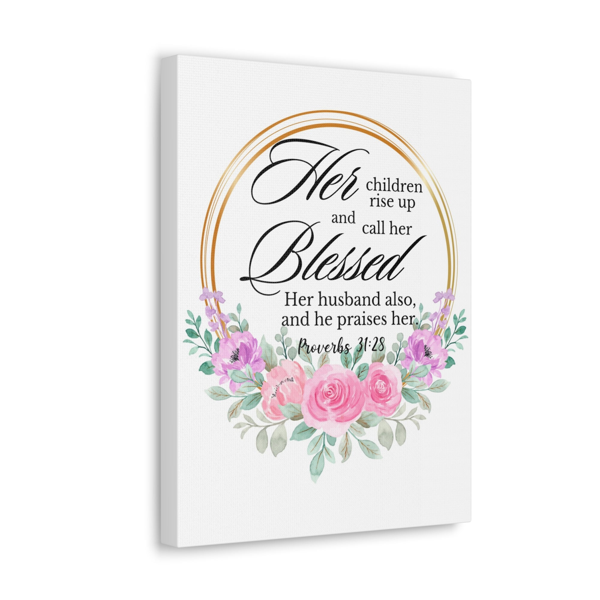 Scripture Walls Proverbs 31:28 She is Blessed Floral Bible Verse Canvas Christian Wall Art Ready to Hang Unframed-Express Your Love Gifts