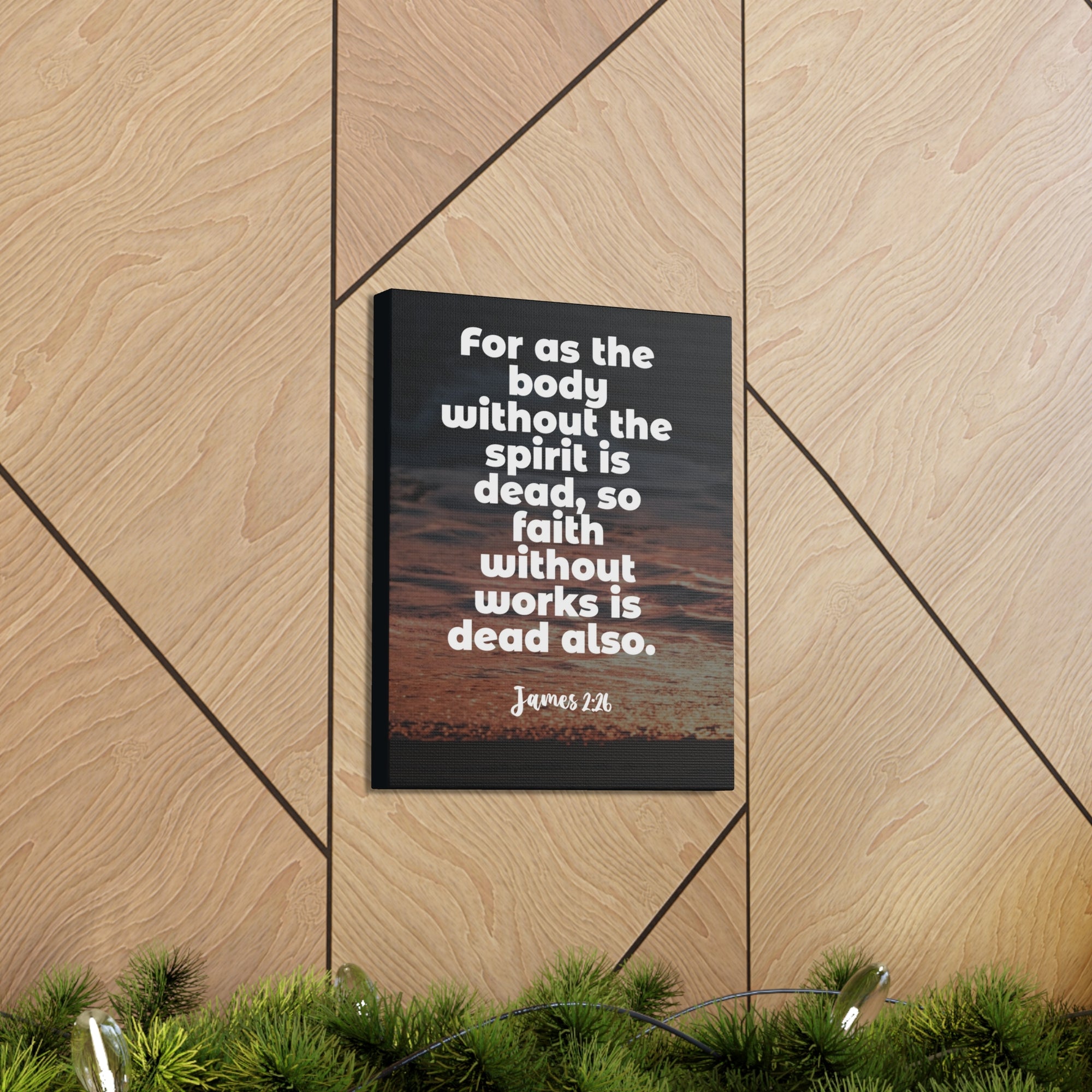 Scripture Walls Faith Without Works Is Dead James 2:26 Bible Verse Canvas Christian Wall Art Ready to Hang-Express Your Love Gifts