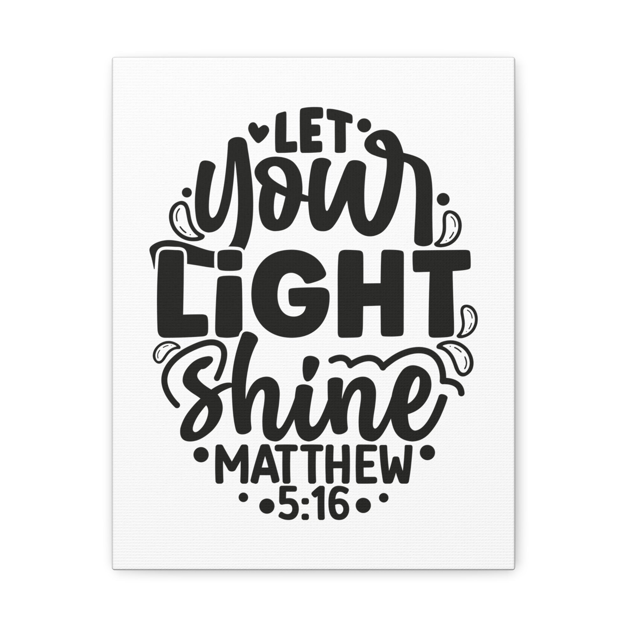 Scripture Walls Matthew 5:16 Let Your Light Shine Bible Verse Canvas Christian Wall Art Ready to Hang Unframed-Express Your Love Gifts