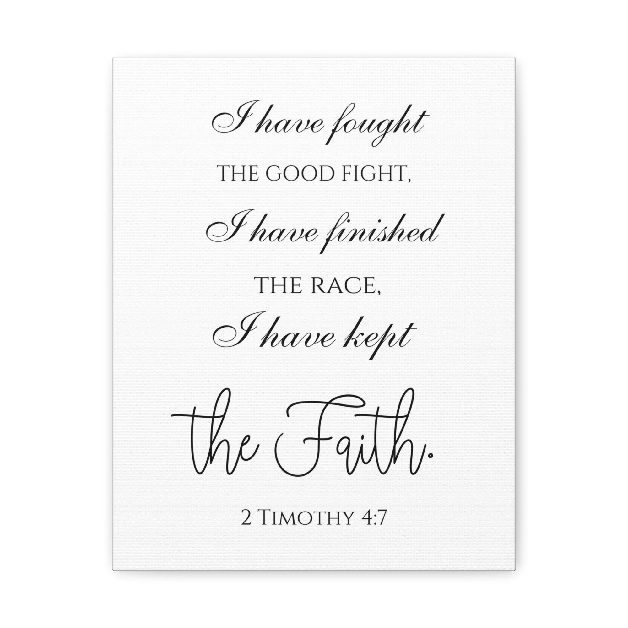 Scripture Walls 2 Timothy 4:7 I Have Kept the Faith Bible Verse Canvas Christian Wall Art Ready to Hang Unframed-Express Your Love Gifts