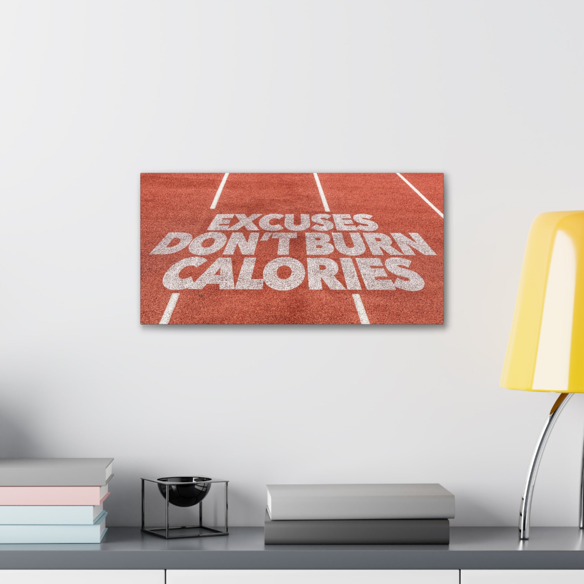 Excuses Don't Burn Calories Written On Running Track Inspirational Motivational Quote Canvas Wall Art for Home Decor Ready-to-Hang-Express Your Love Gifts