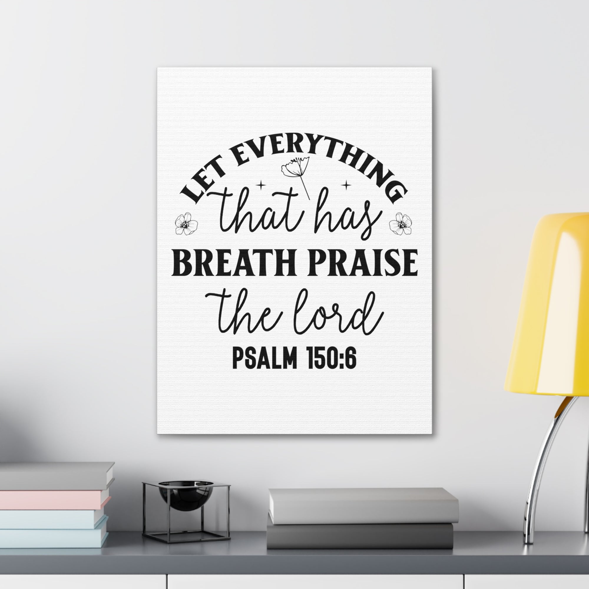 Scripture Walls Psalm 150:6 Breath Praise Bible Verse Canvas Christian Wall Art Ready to Hang Unframed-Express Your Love Gifts