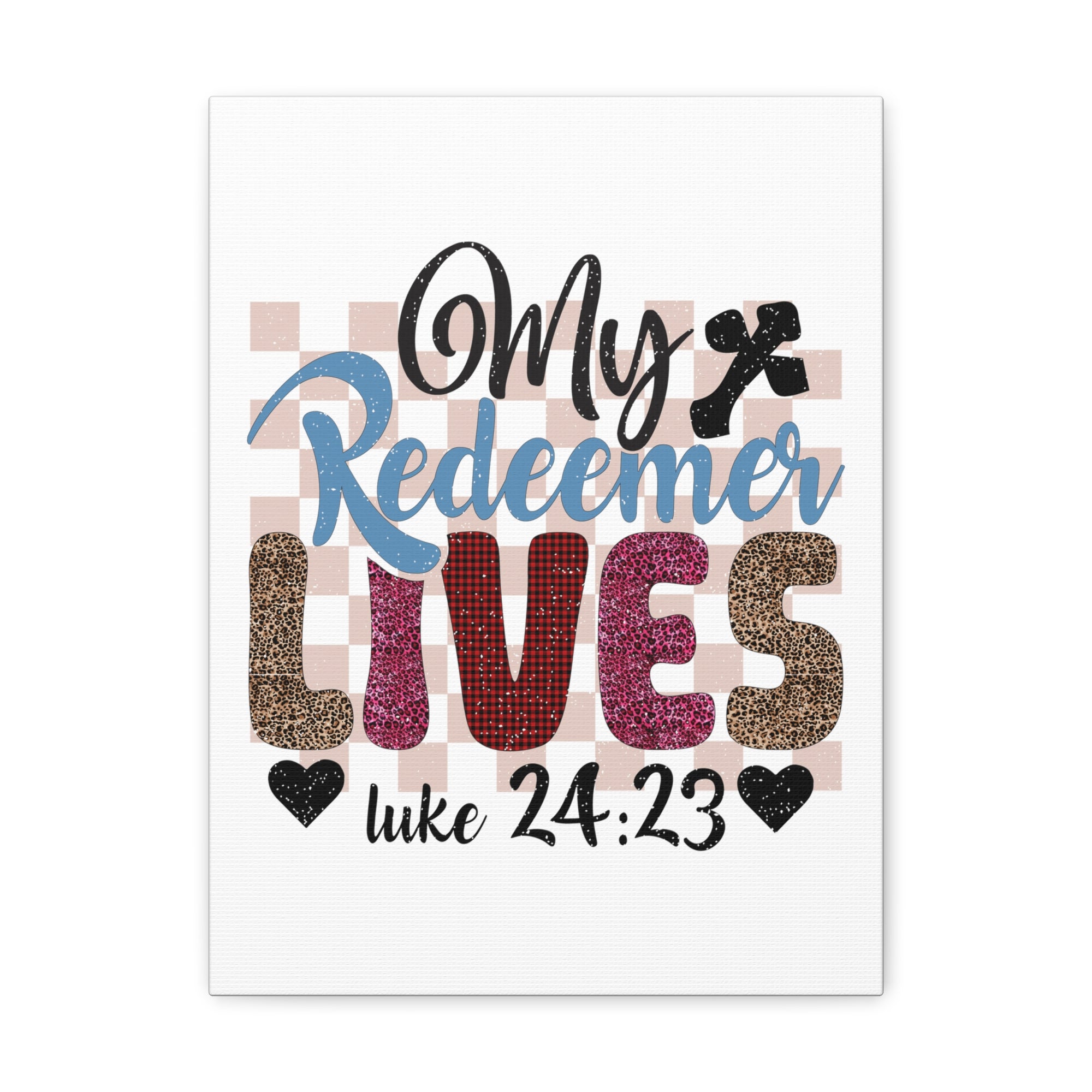 Scripture Walls Luke 24:23 My Redeemer Lives Bible Verse Canvas Christian Wall Art Ready to Hang Unframed-Express Your Love Gifts