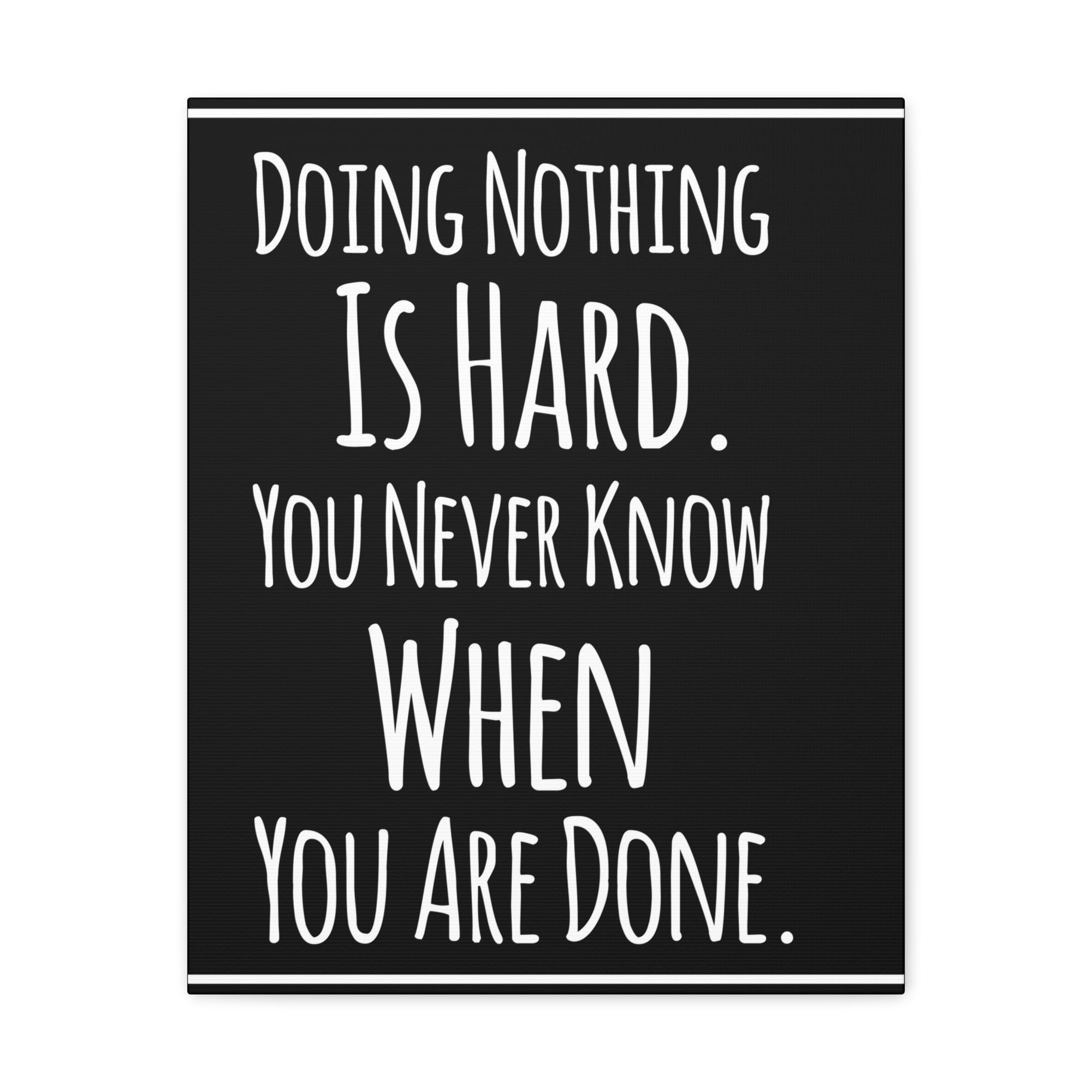 Inspirational Wall Art Doing Nothing Is Hard Motivation Wall Decor for Home Office Gym Inspiring Success Quote Print Ready to Hang-Express Your Love Gifts