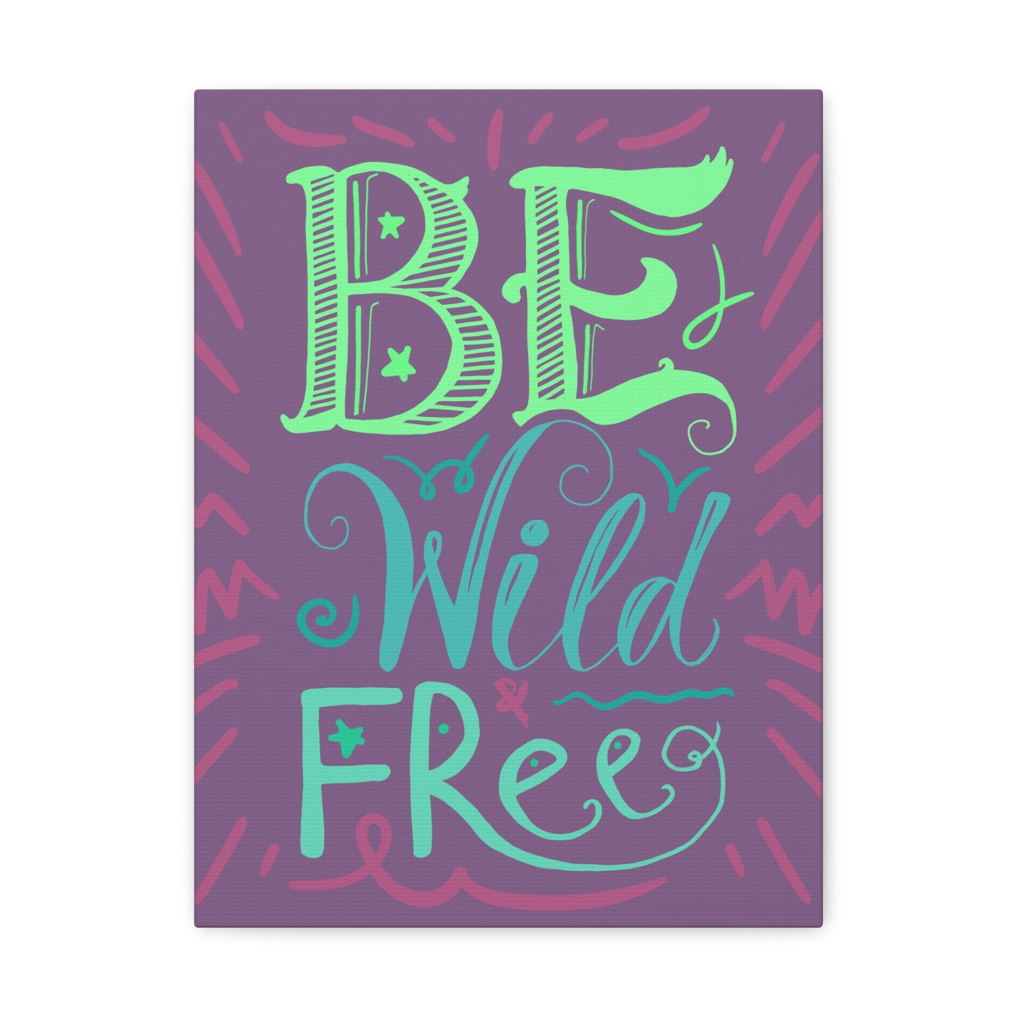 Be Wild And Free Purple Background Inspirational Canvas Wall Art for Home Decor Ready-to-Hang-Express Your Love Gifts