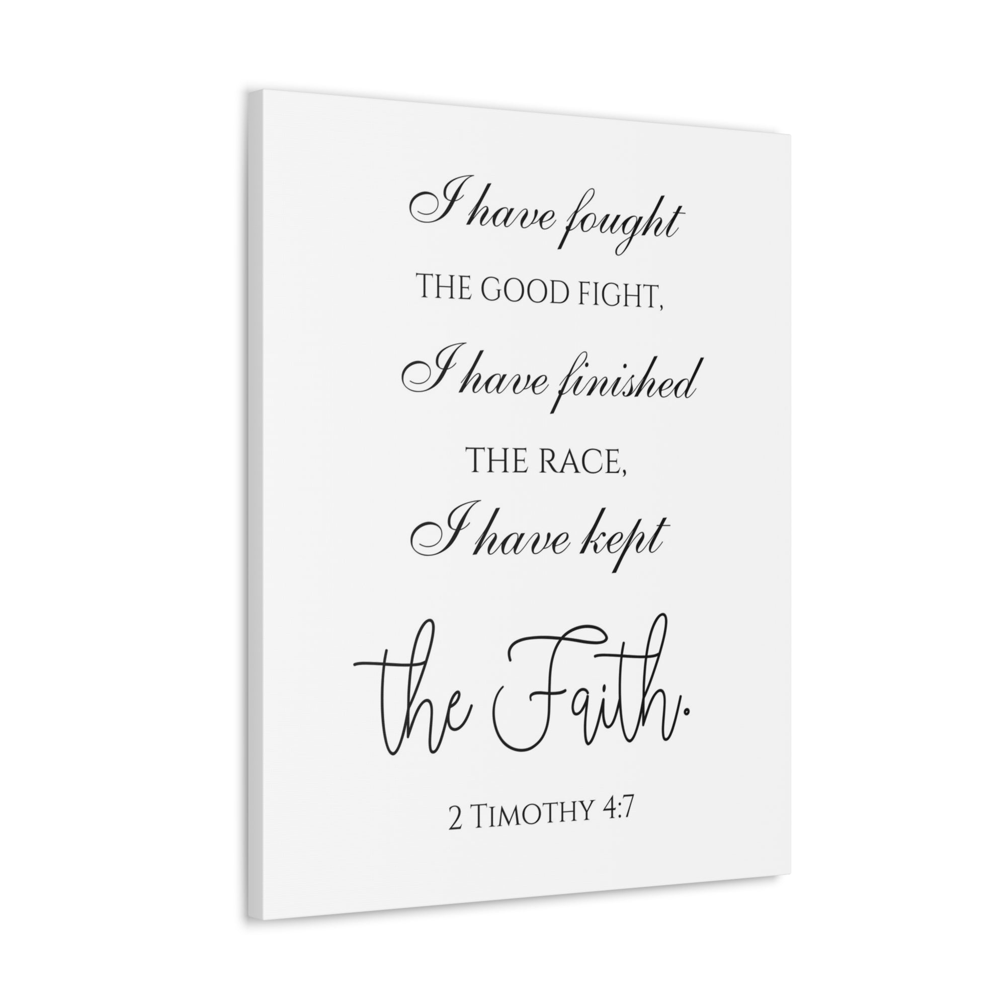 Scripture Walls 2 Timothy 4:7 I Have Kept the Faith Bible Verse Canvas Christian Wall Art Ready to Hang Unframed-Express Your Love Gifts