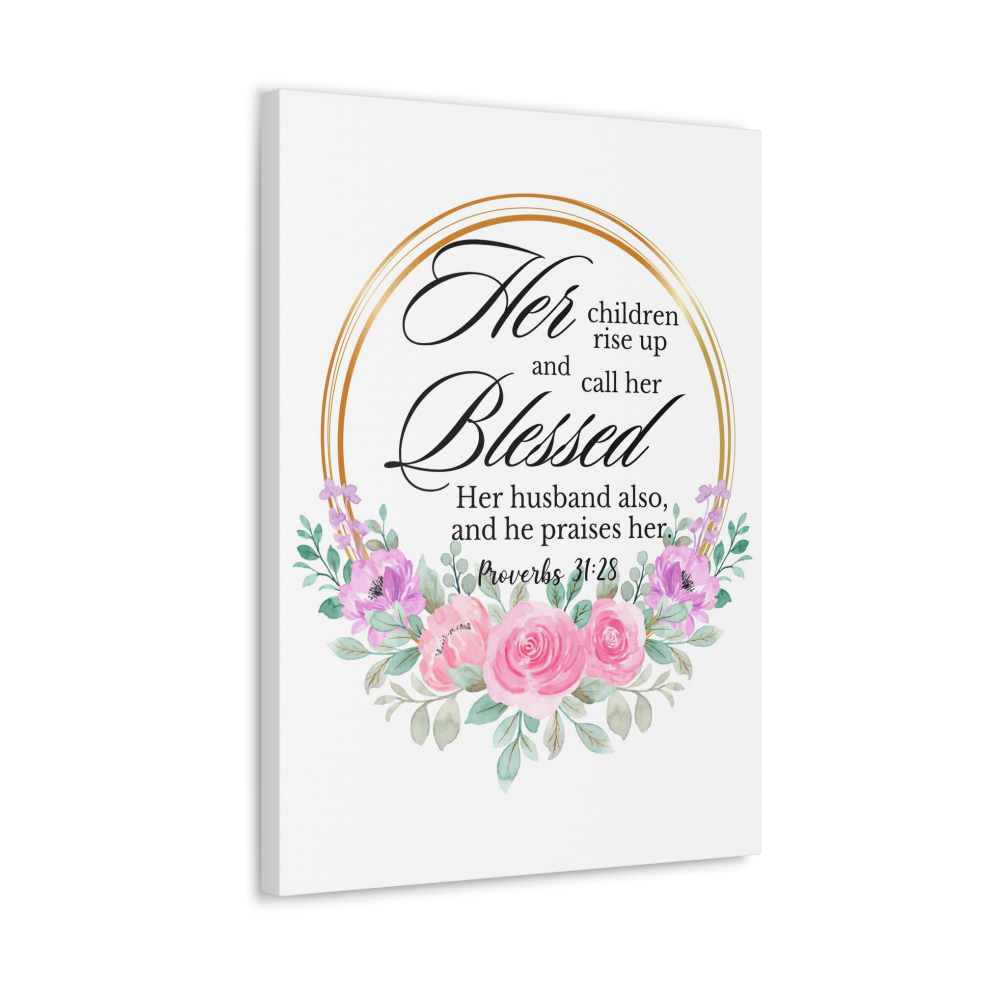 Scripture Walls Proverbs 31:28 She is Blessed Floral Bible Verse Canvas Christian Wall Art Ready to Hang Unframed-Express Your Love Gifts