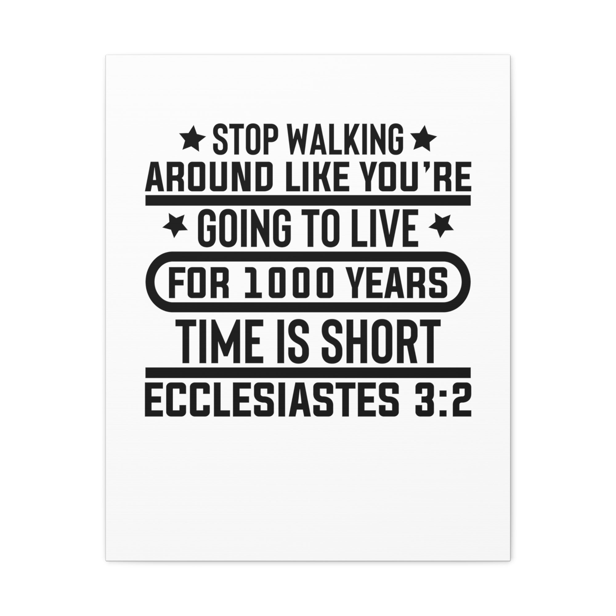 Scripture Walls Ecclesiastes 3:2 Time is Short Bible Verse Canvas Christian Wall Art Ready to Hang Unframed-Express Your Love Gifts